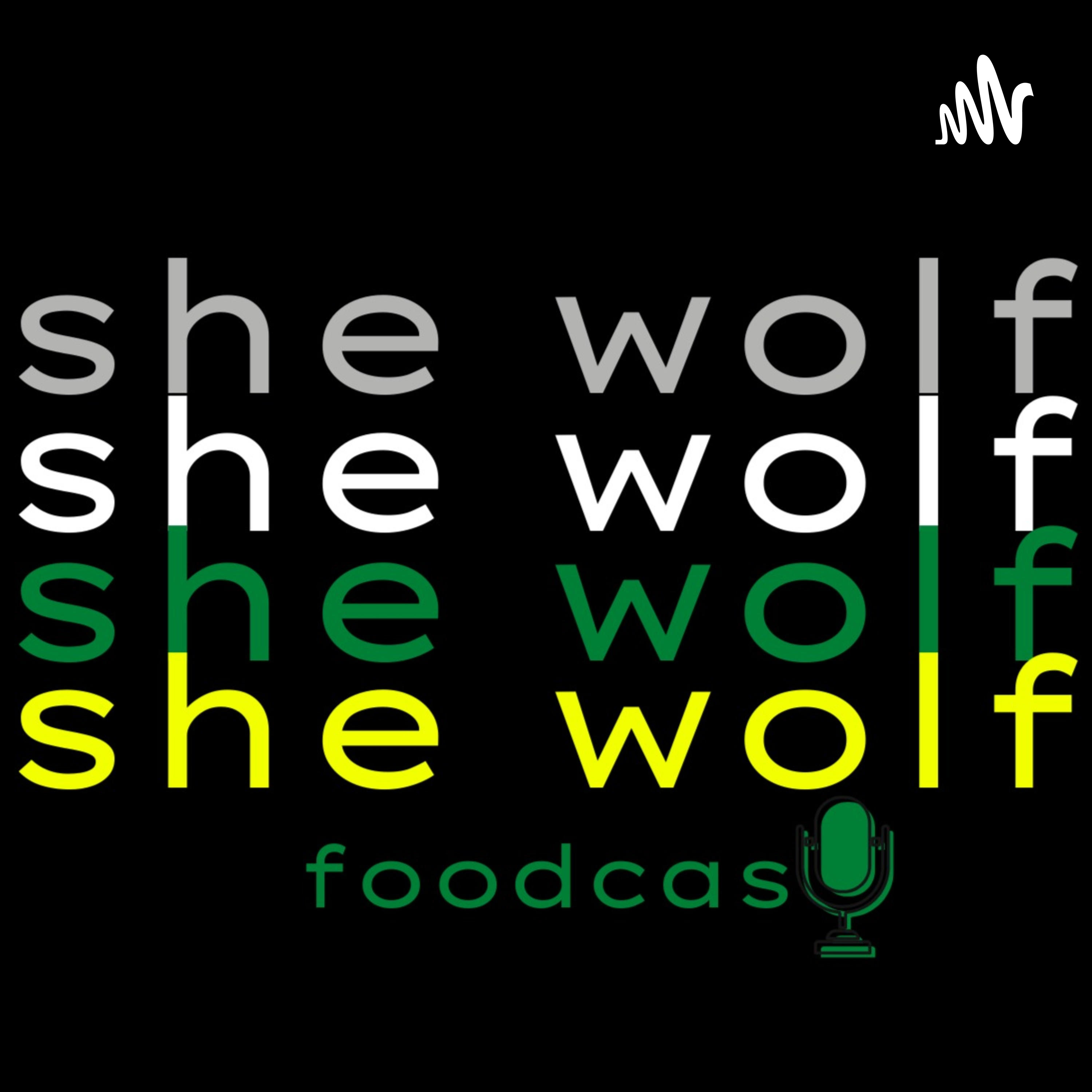 she wolf foodcast