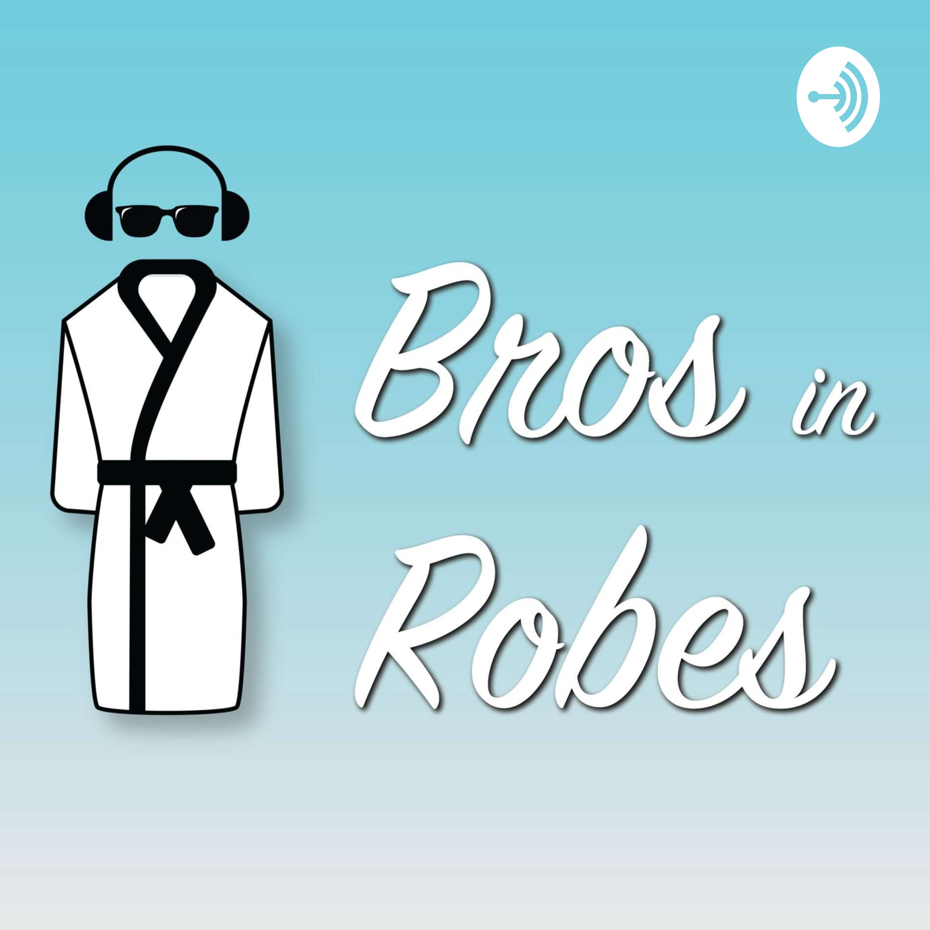 Bros In Robes podcast artwork