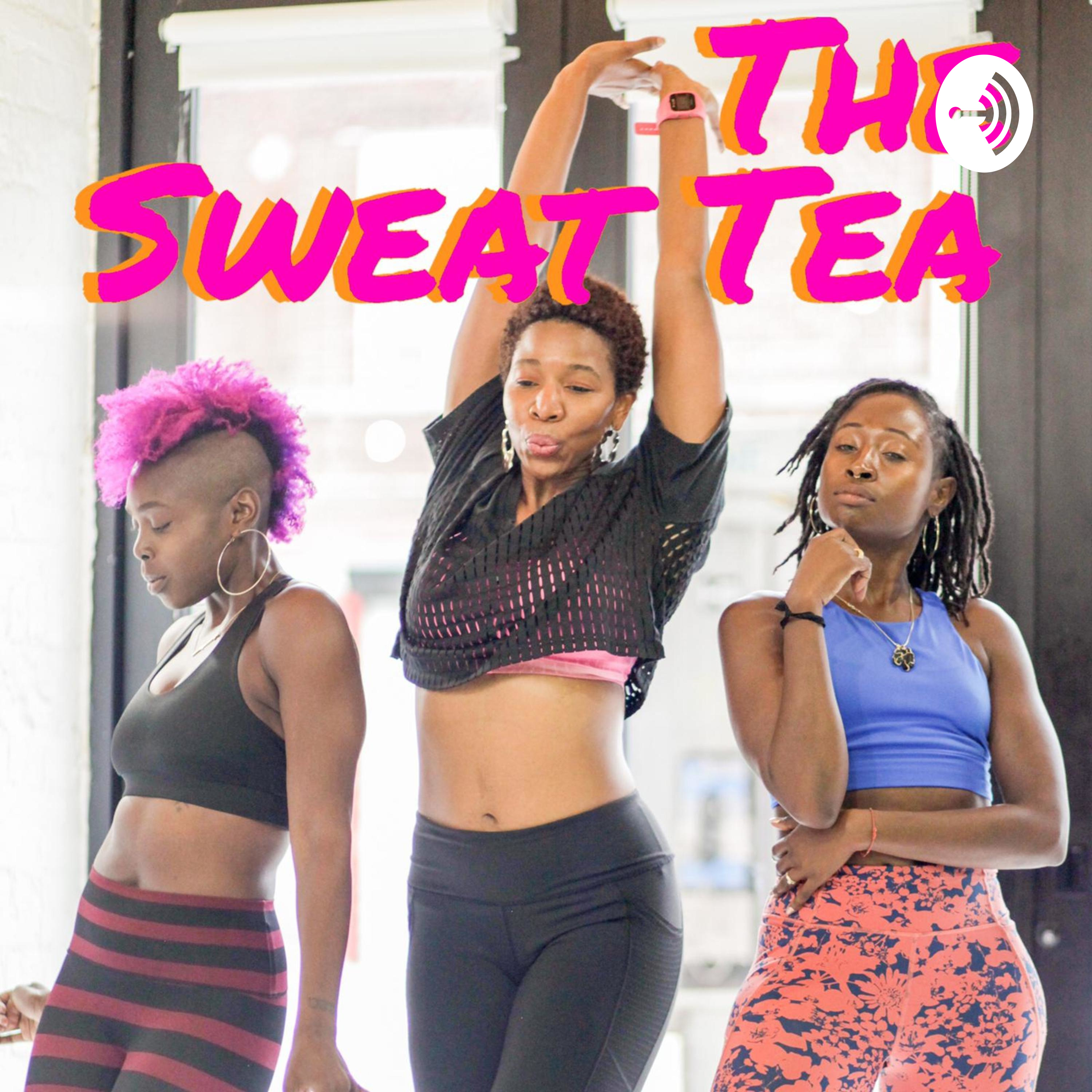 The Sweat Tea