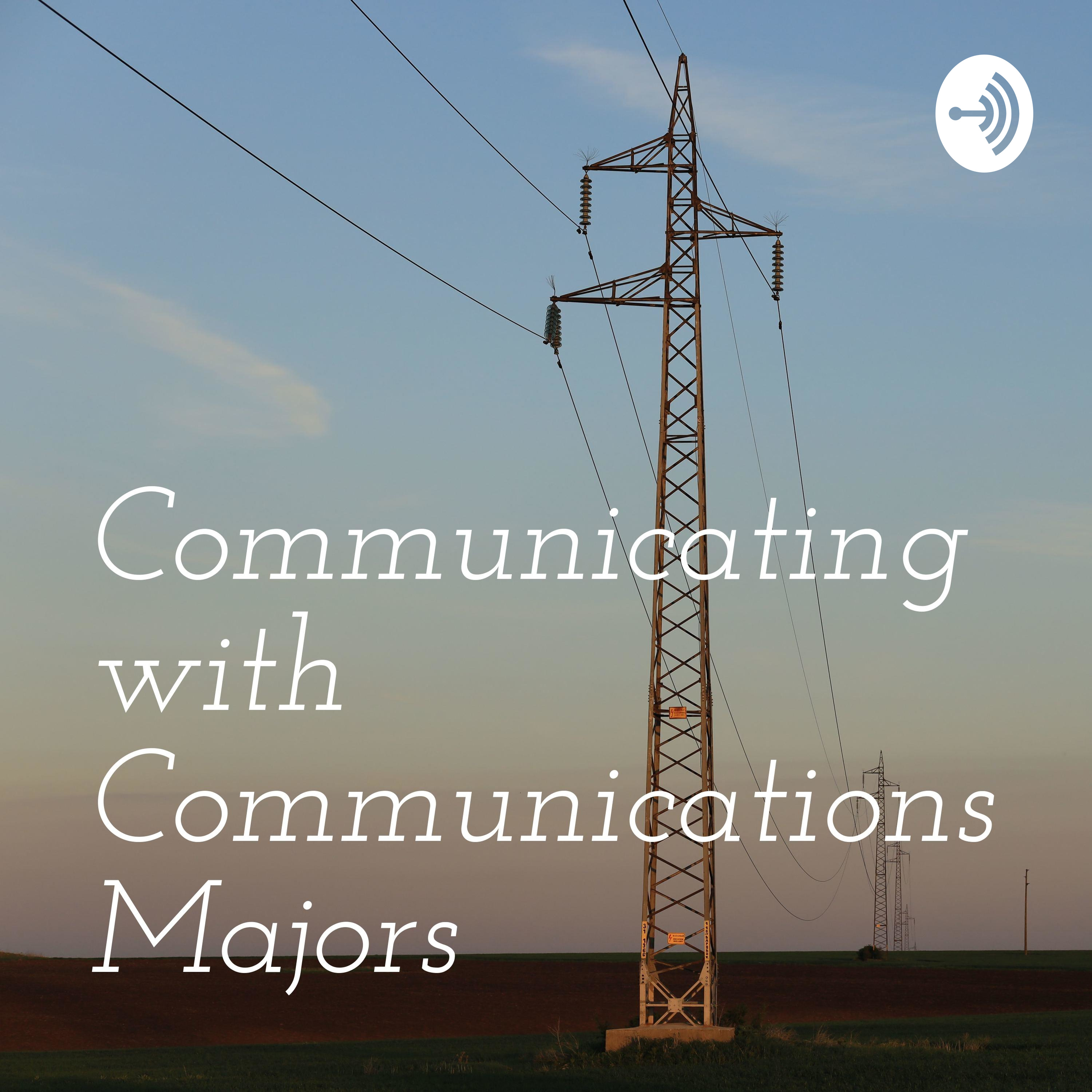 Communicating with Communications Majors