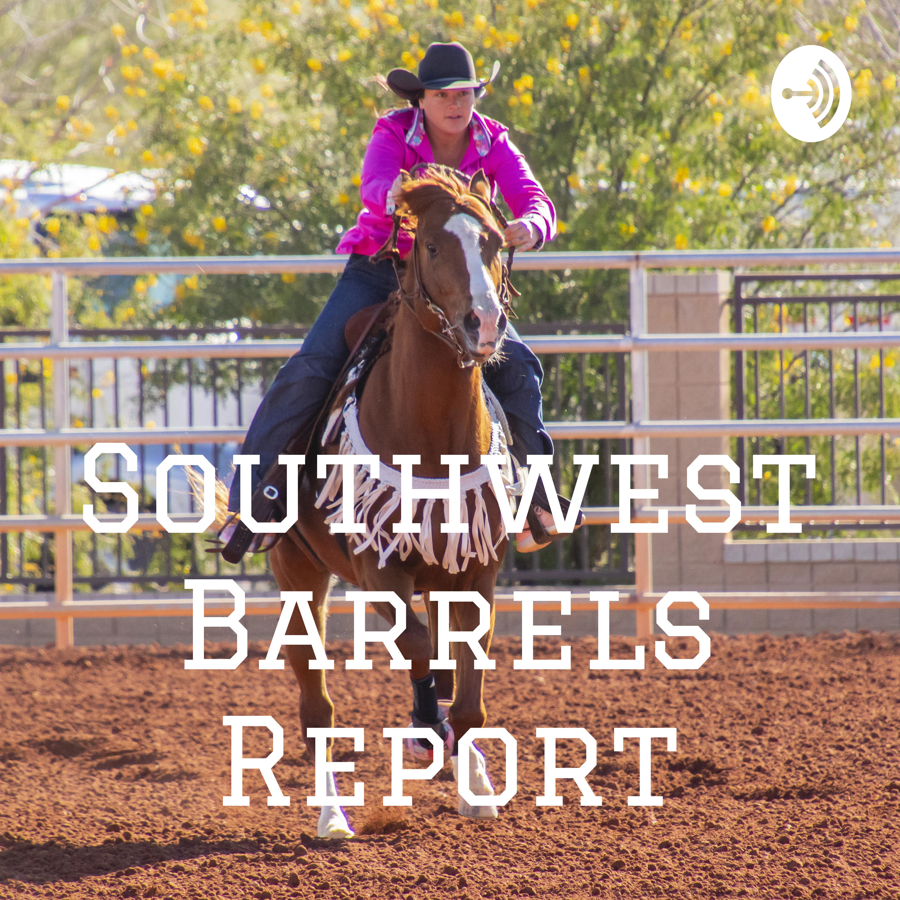 Southwest Barrels Episode 7
