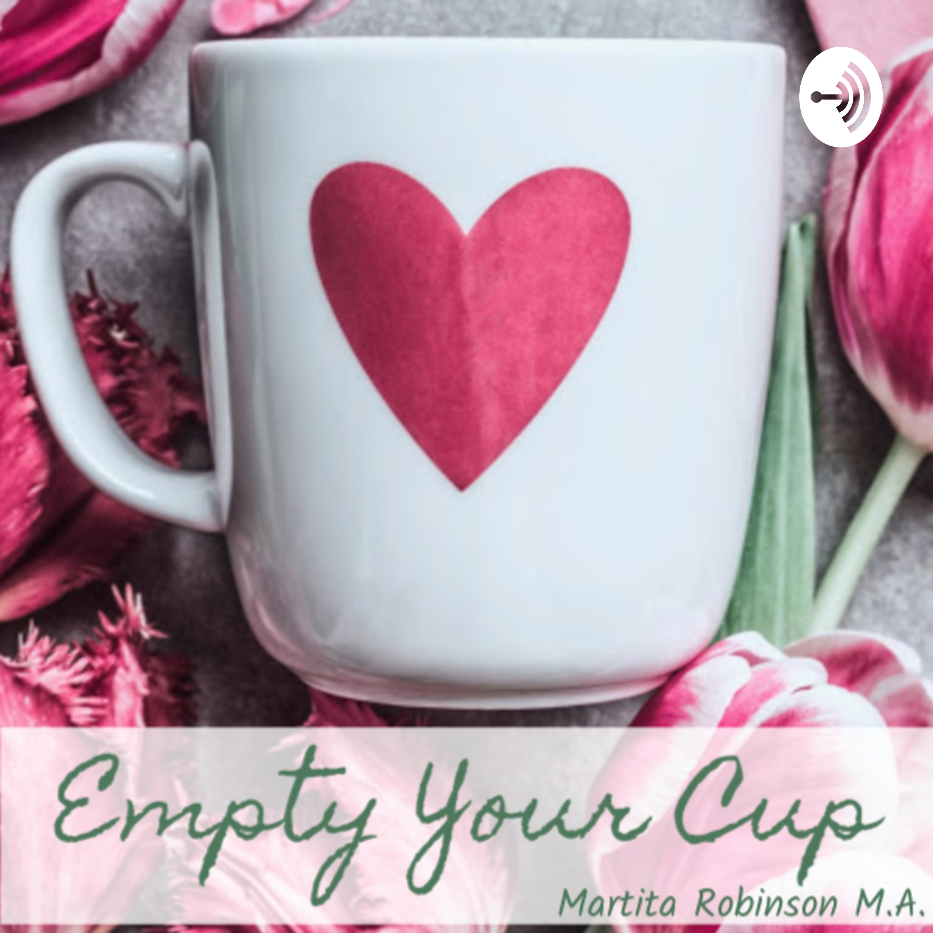 Empty Your Cup