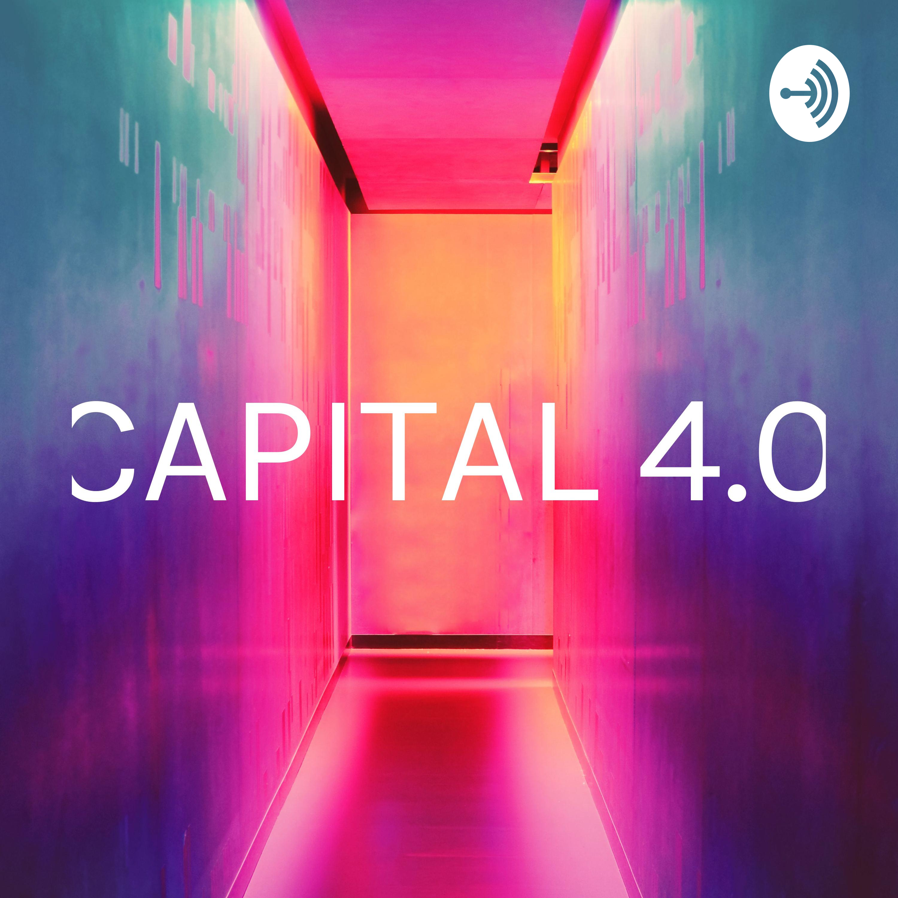 CAPITAL 4.0 podcast artwork