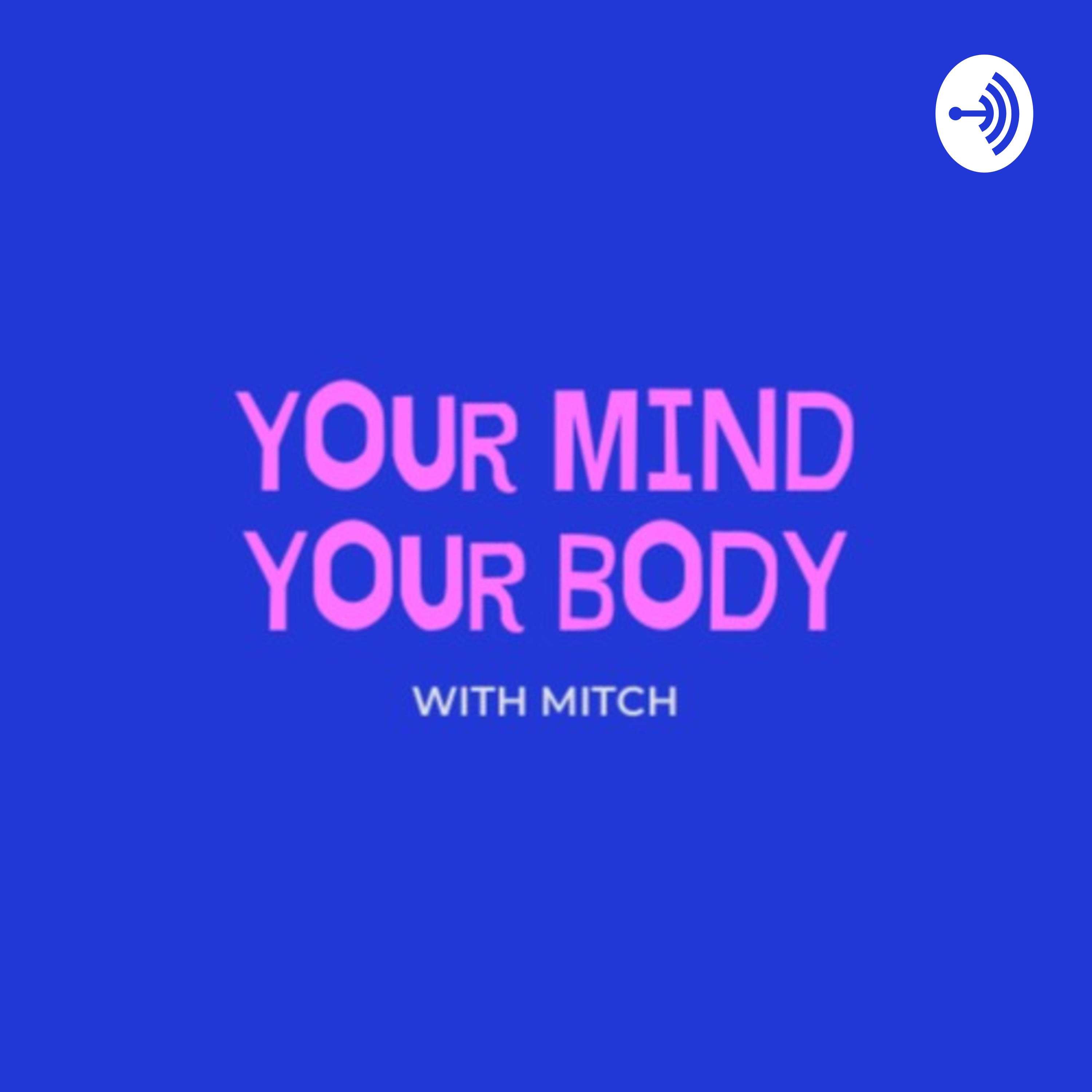 Your Mind Your Body