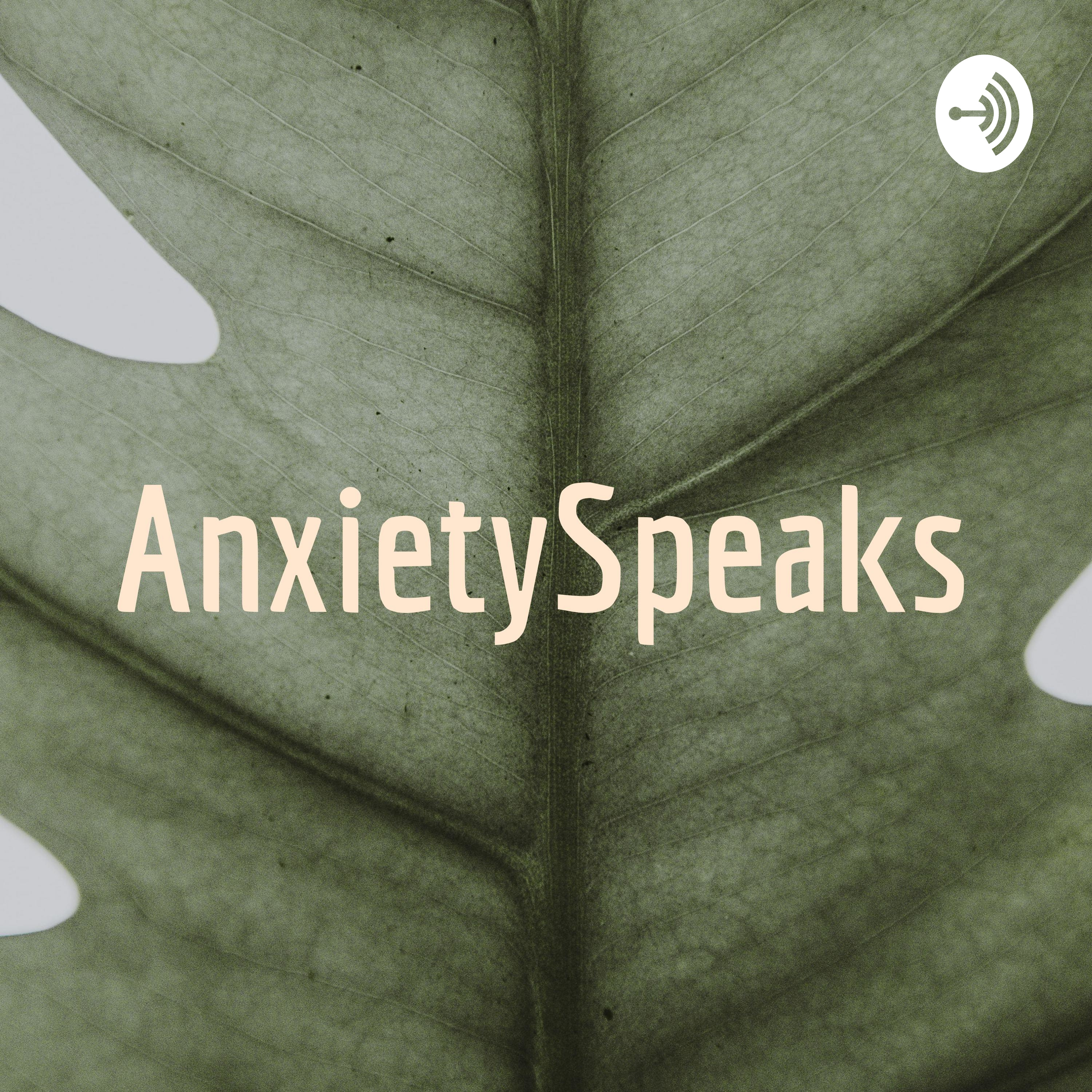 AnxietySpeaks