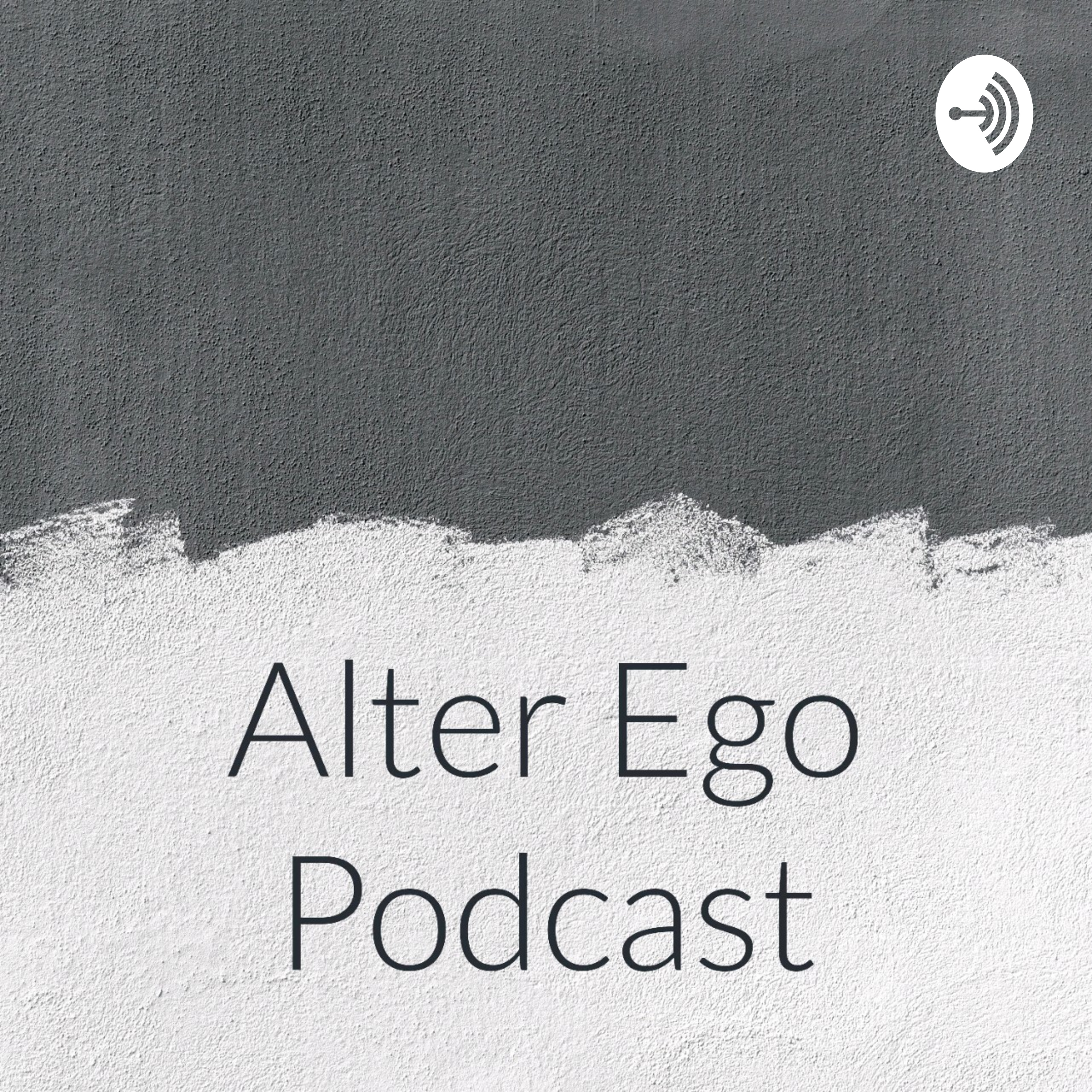 Alter Ego Podcast