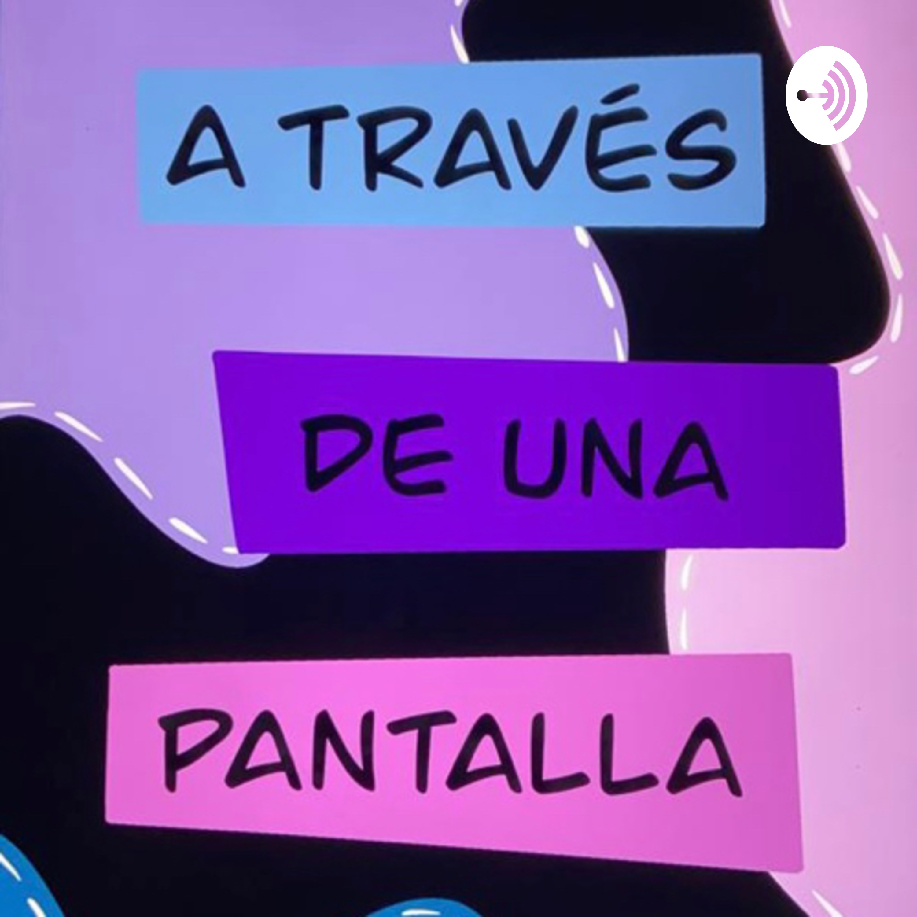 A traves de una pantalla podcast artwork