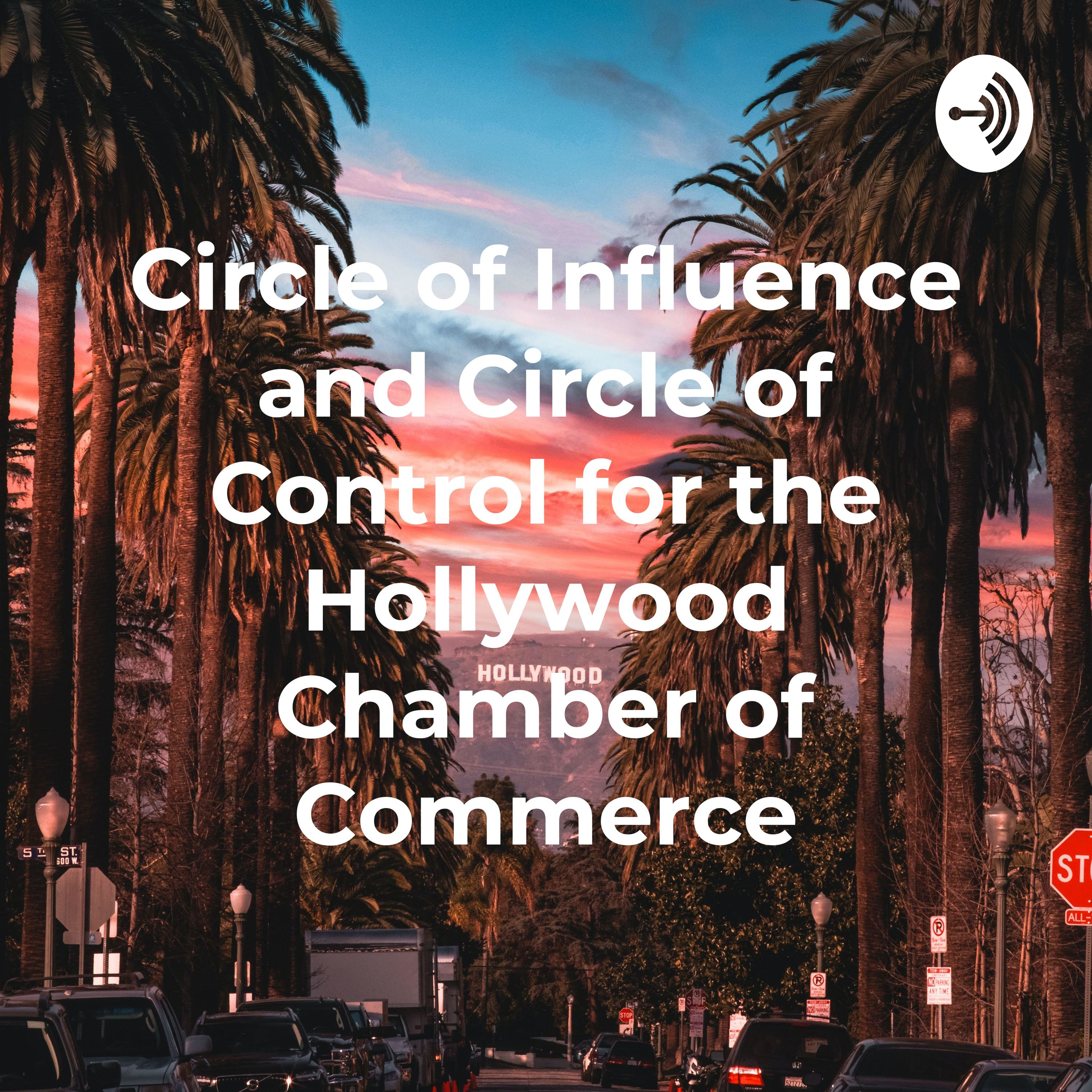 Circle of Influence and Circle of Control for the Hollywood Chamber of Commerce