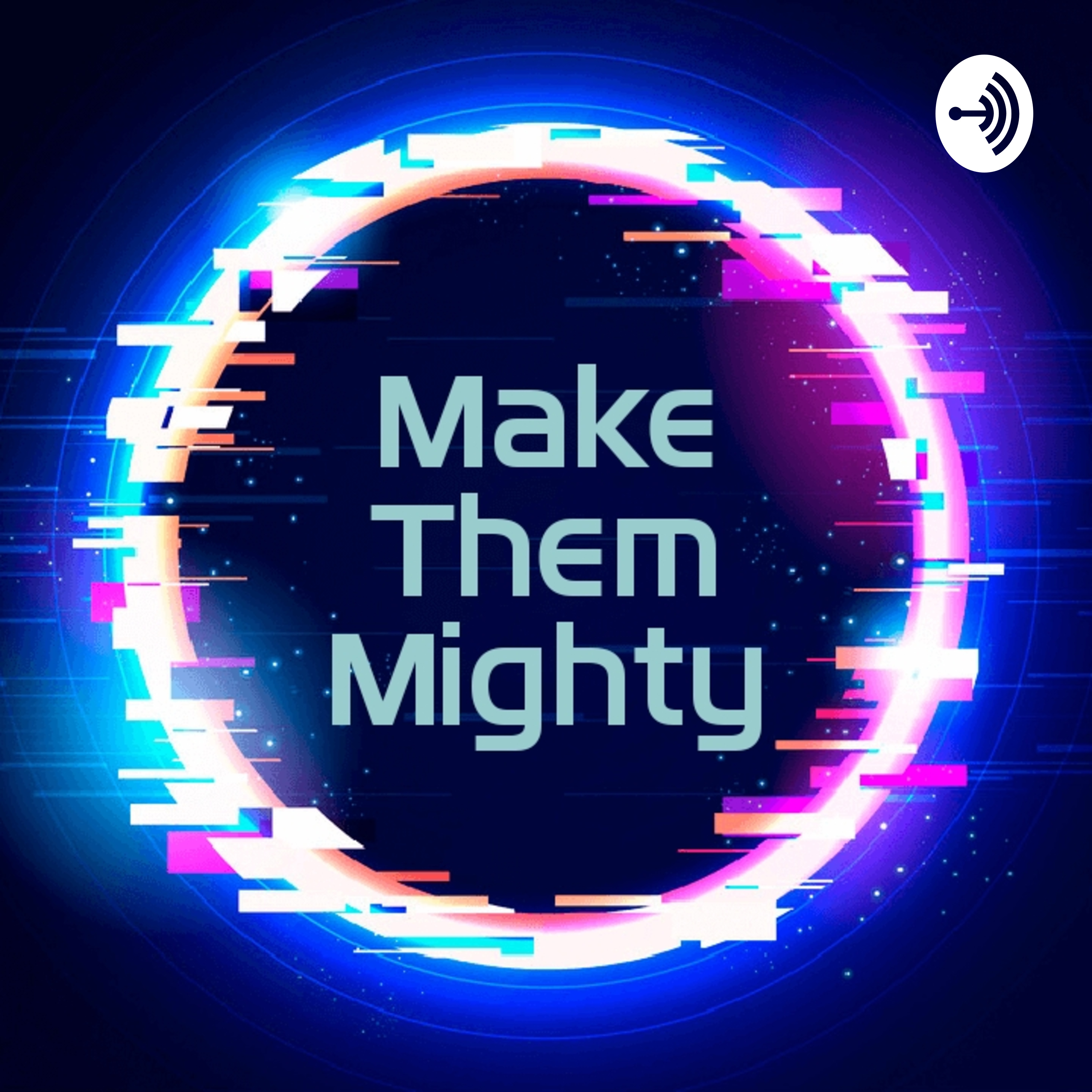 Make Them Mighty