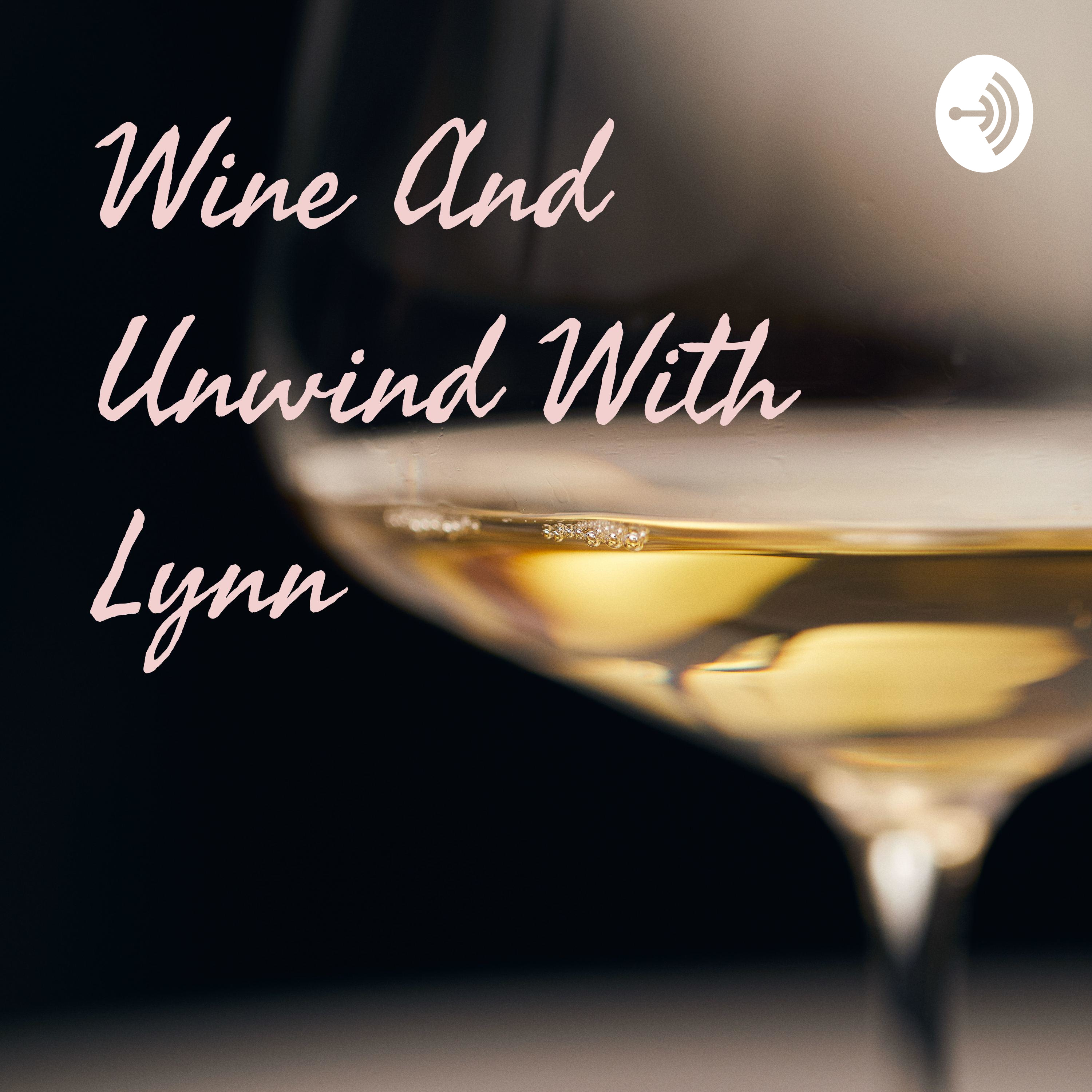 Wine And Unwind With Lynn