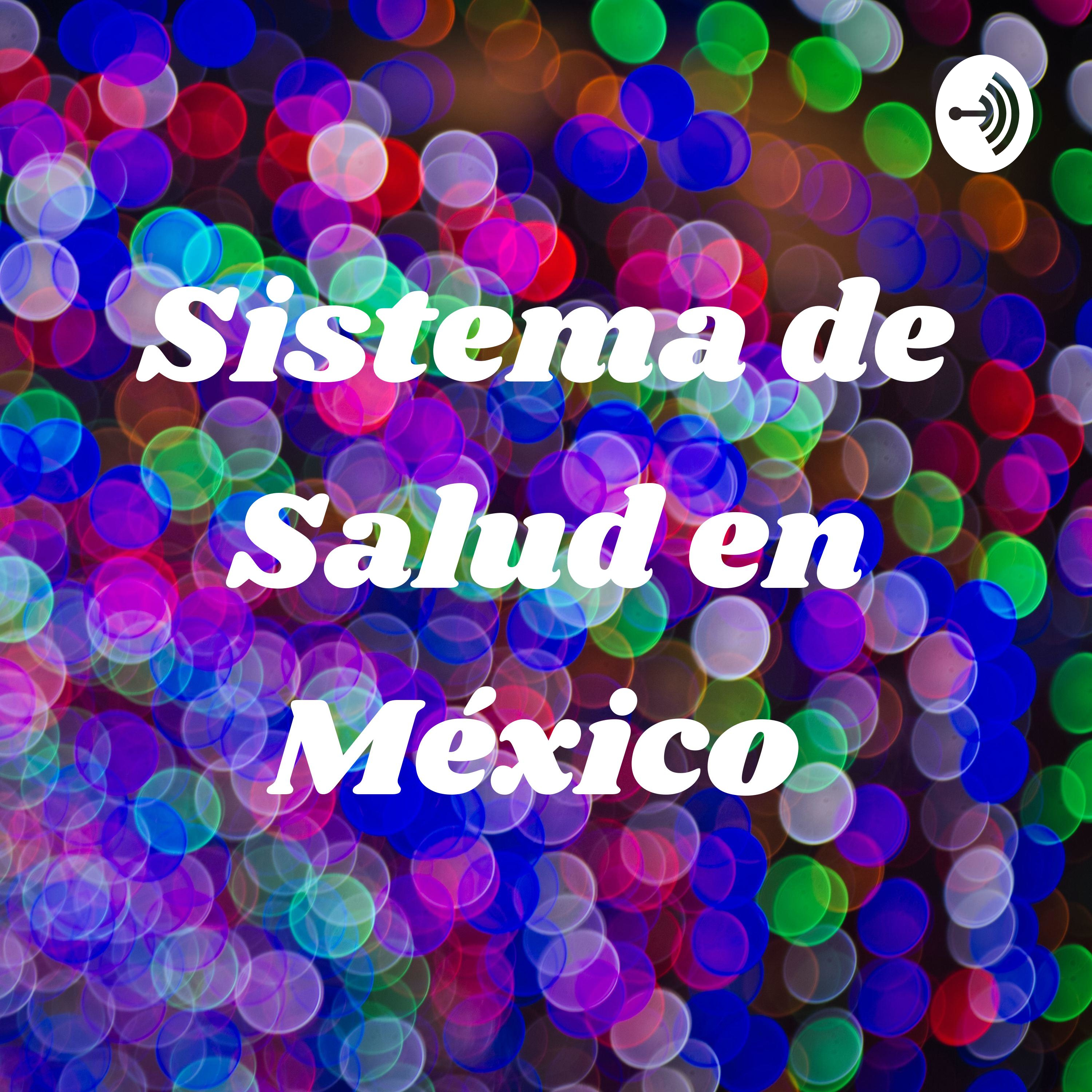 Sistema de Salud en México