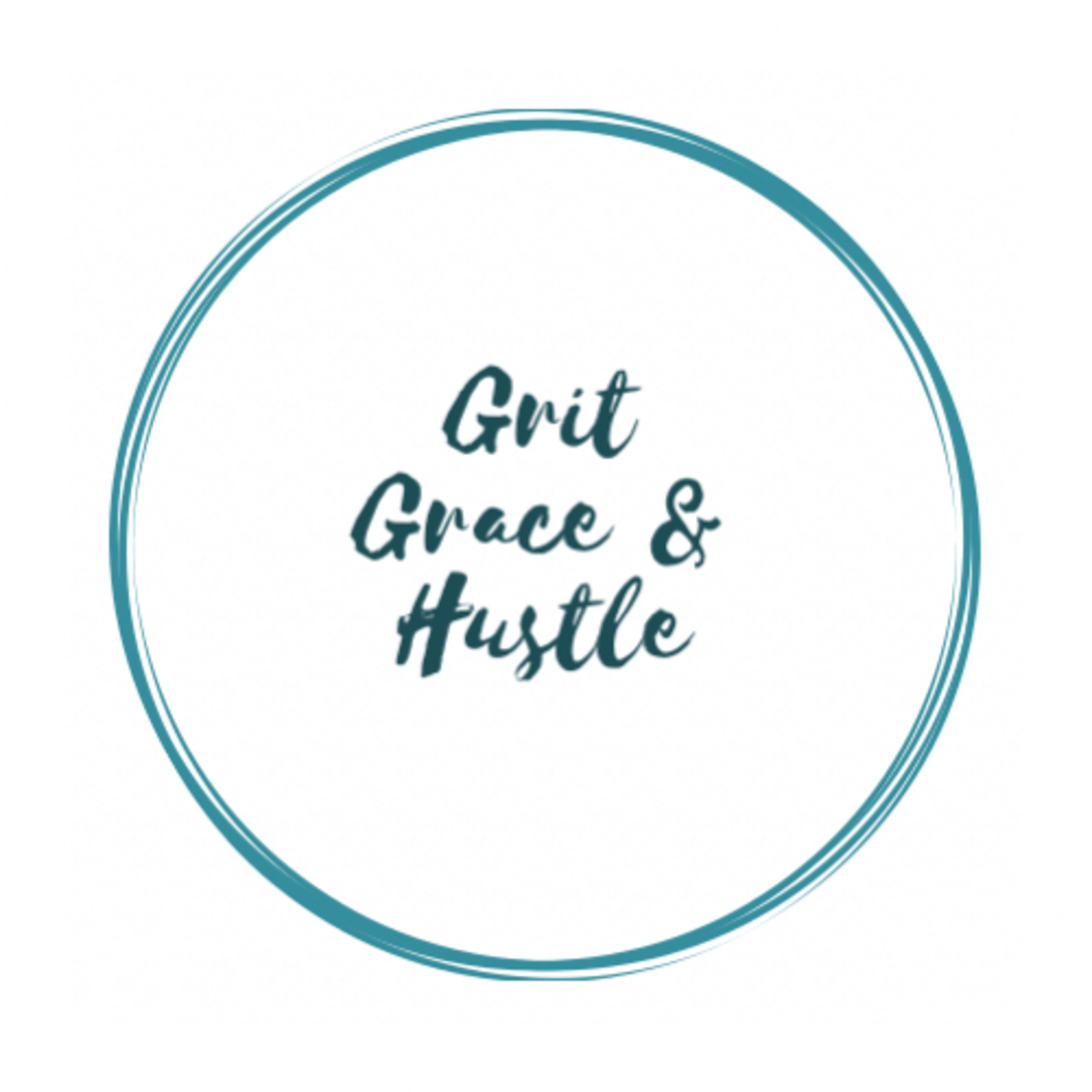 Grit, Grace, & Hustle 