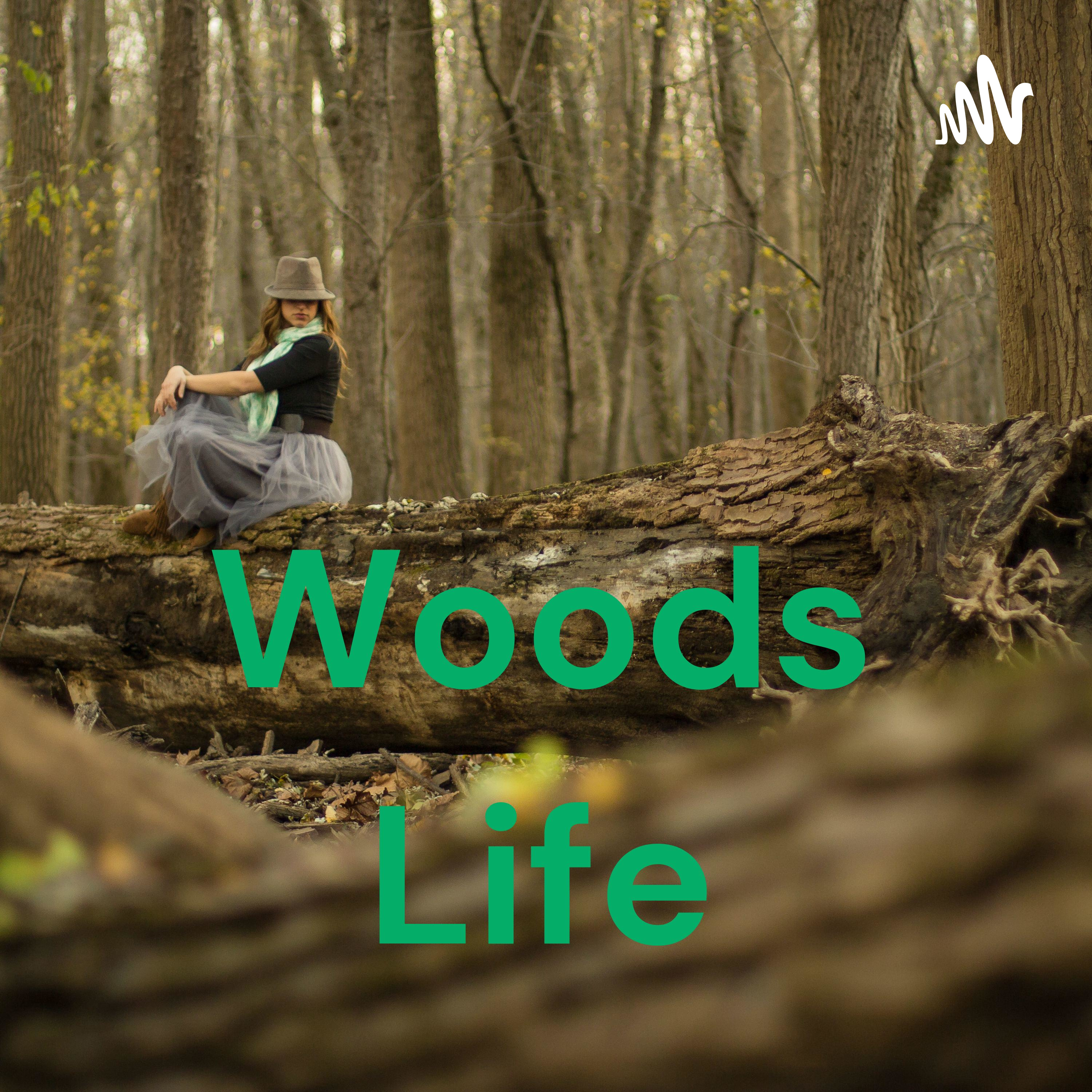 Woods Life podcast artwork