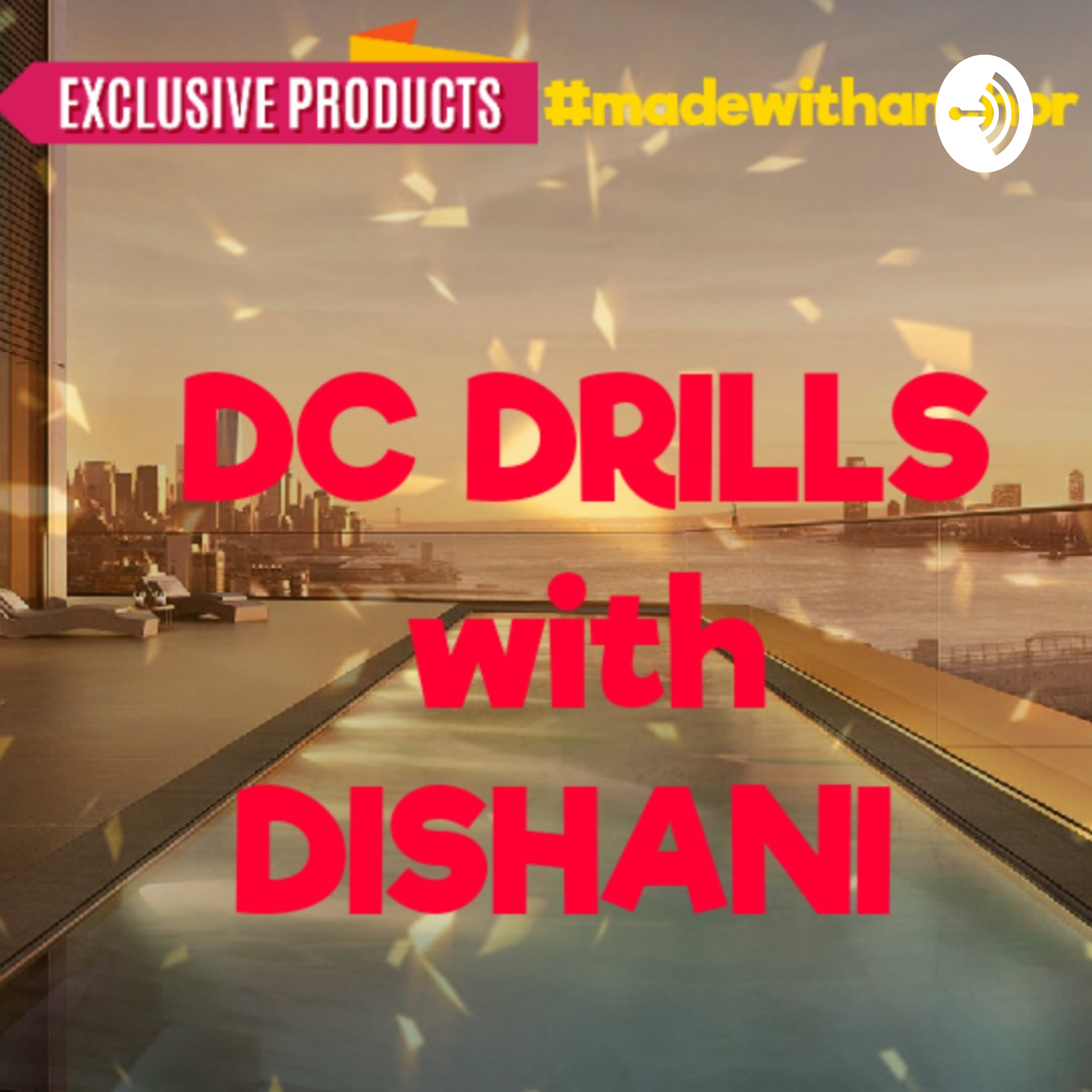DC DRILLS With Dishani 