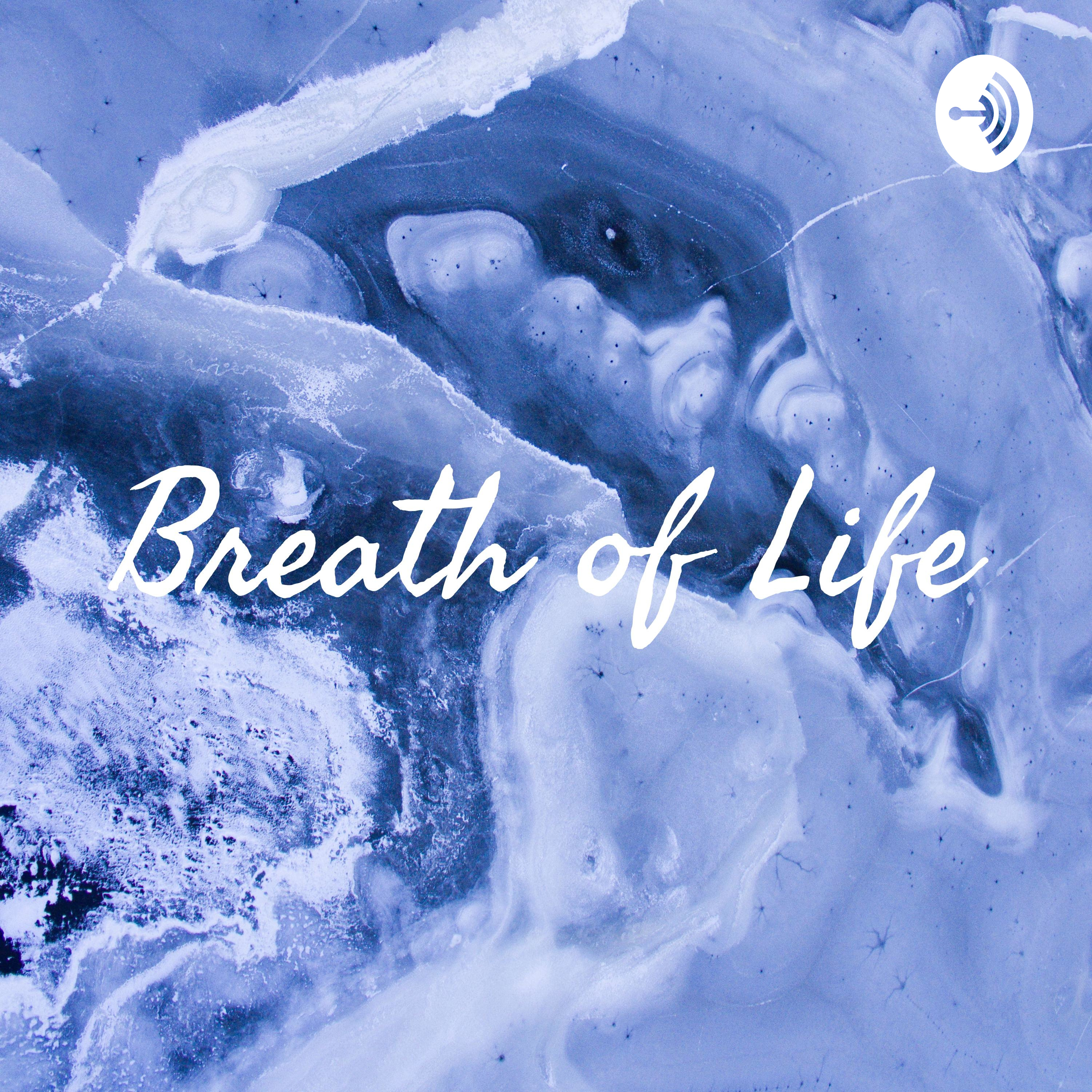 Breath of Life