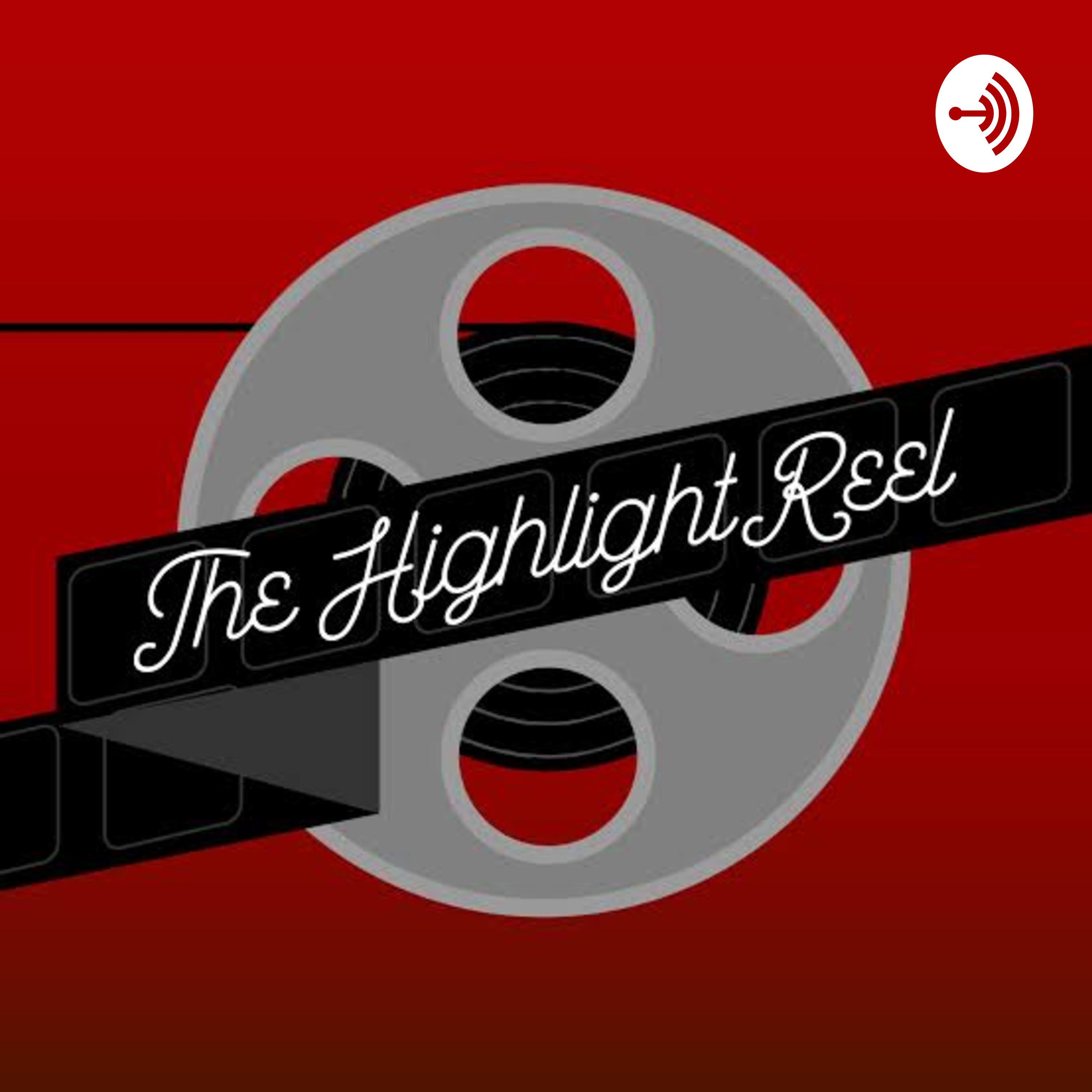 The Highlight Reel podcast artwork