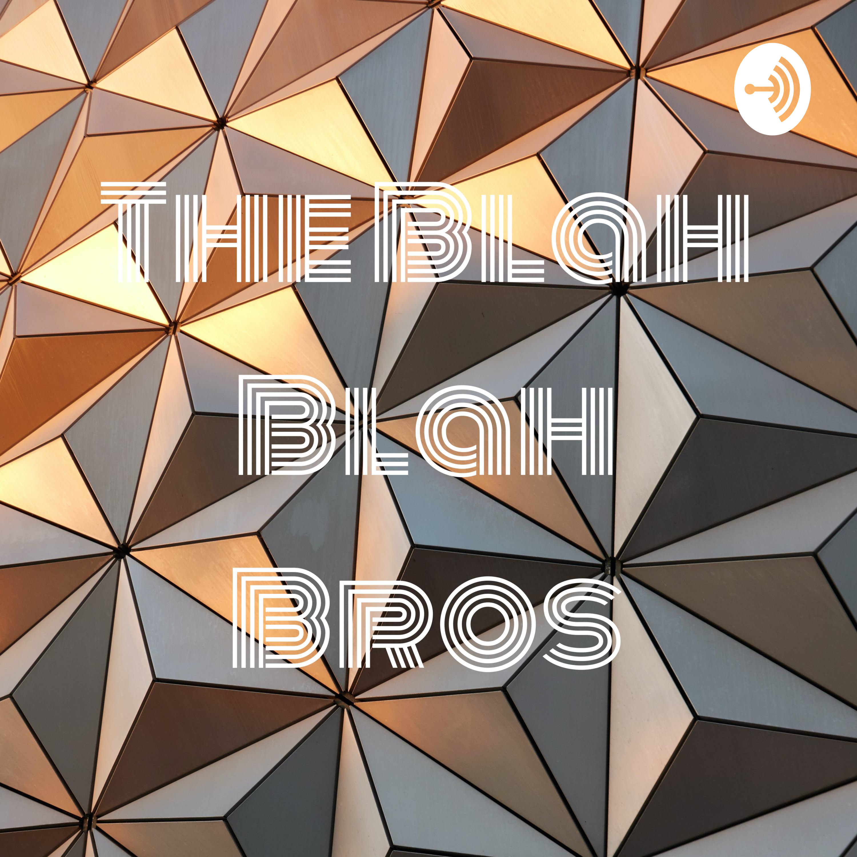 The Blah Blah Bros