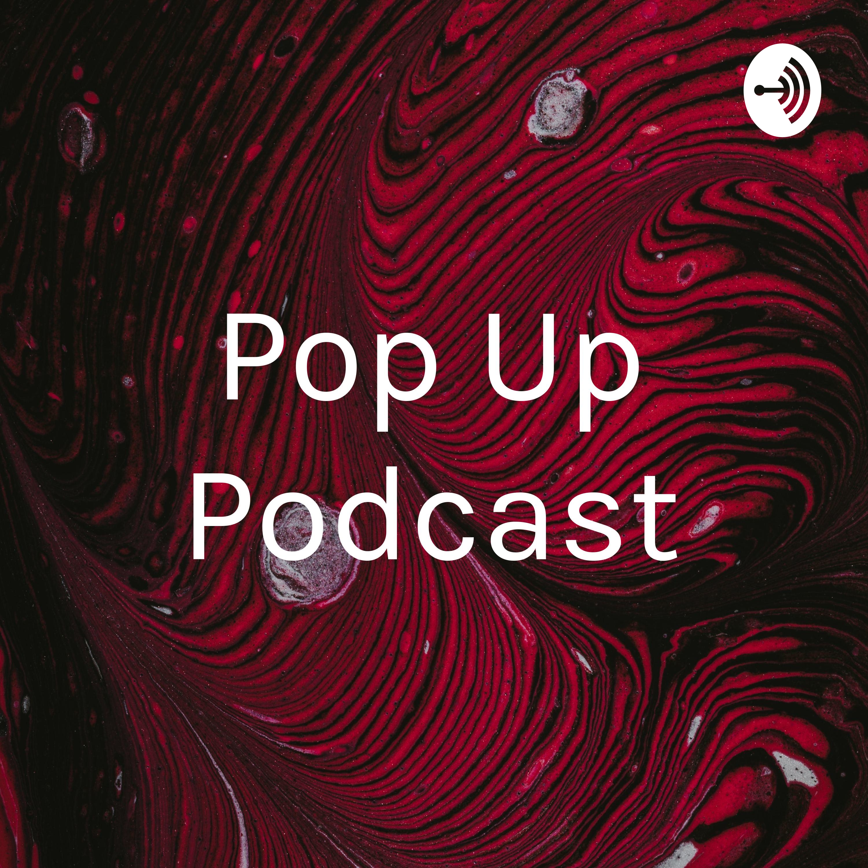 Pop Up Podcast