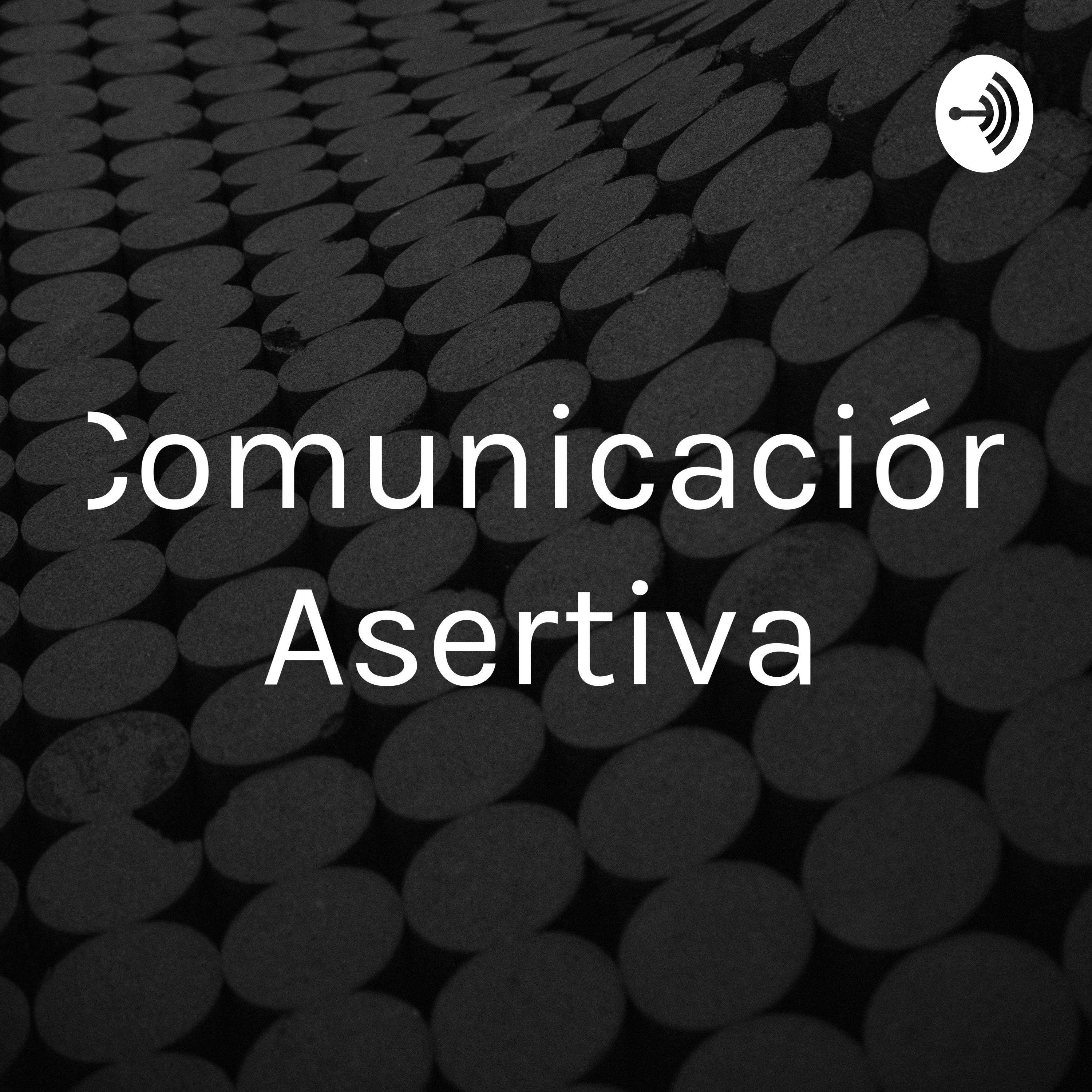 Comunicación Asertiva