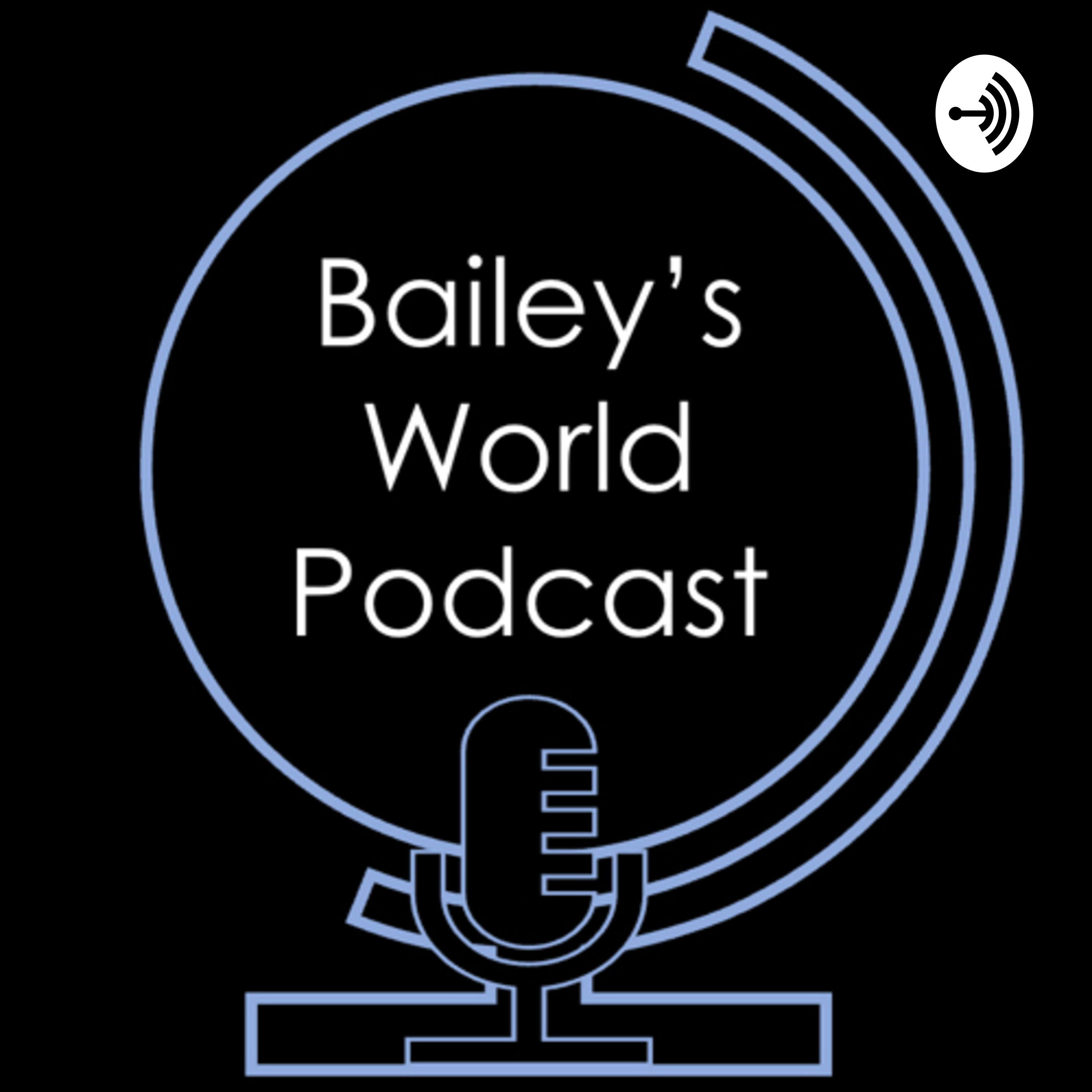 Bailey’s World