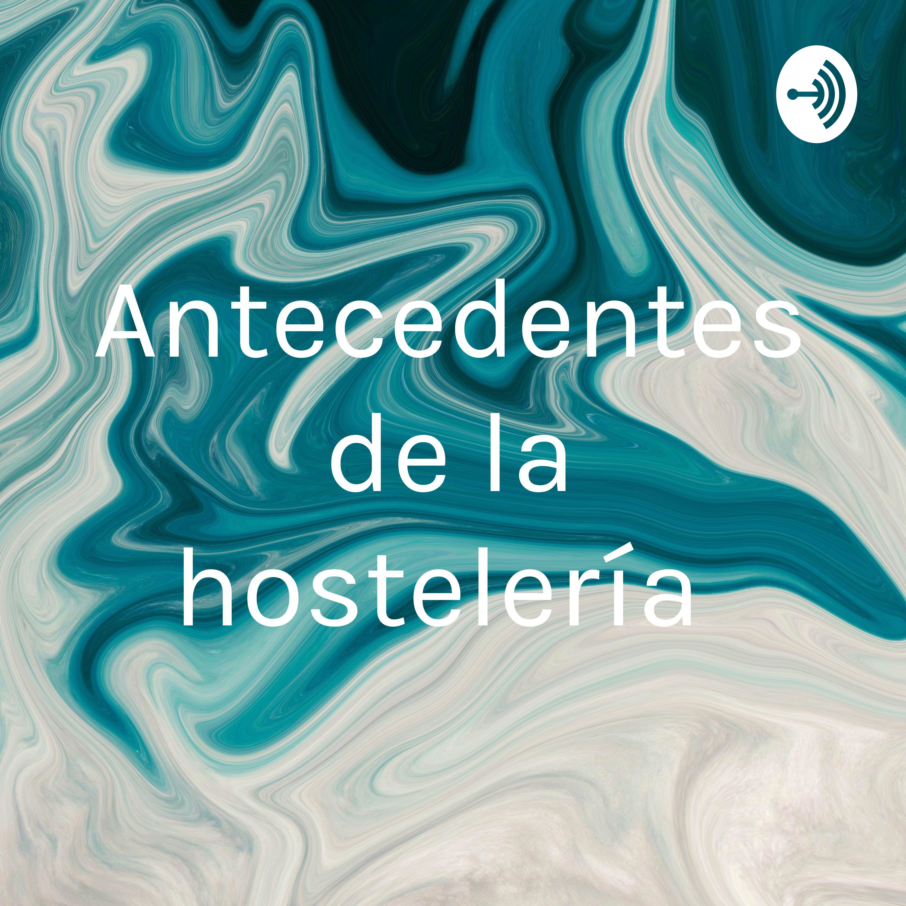 Antecedentes de la hostelería 