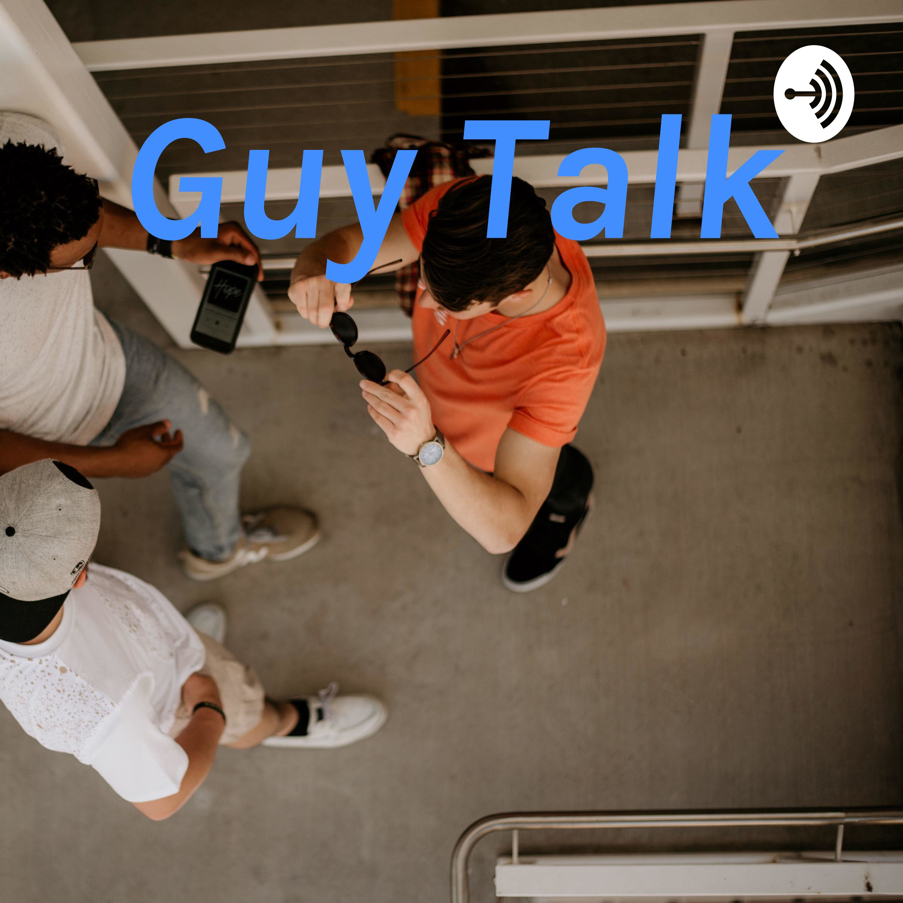 Guy Talk