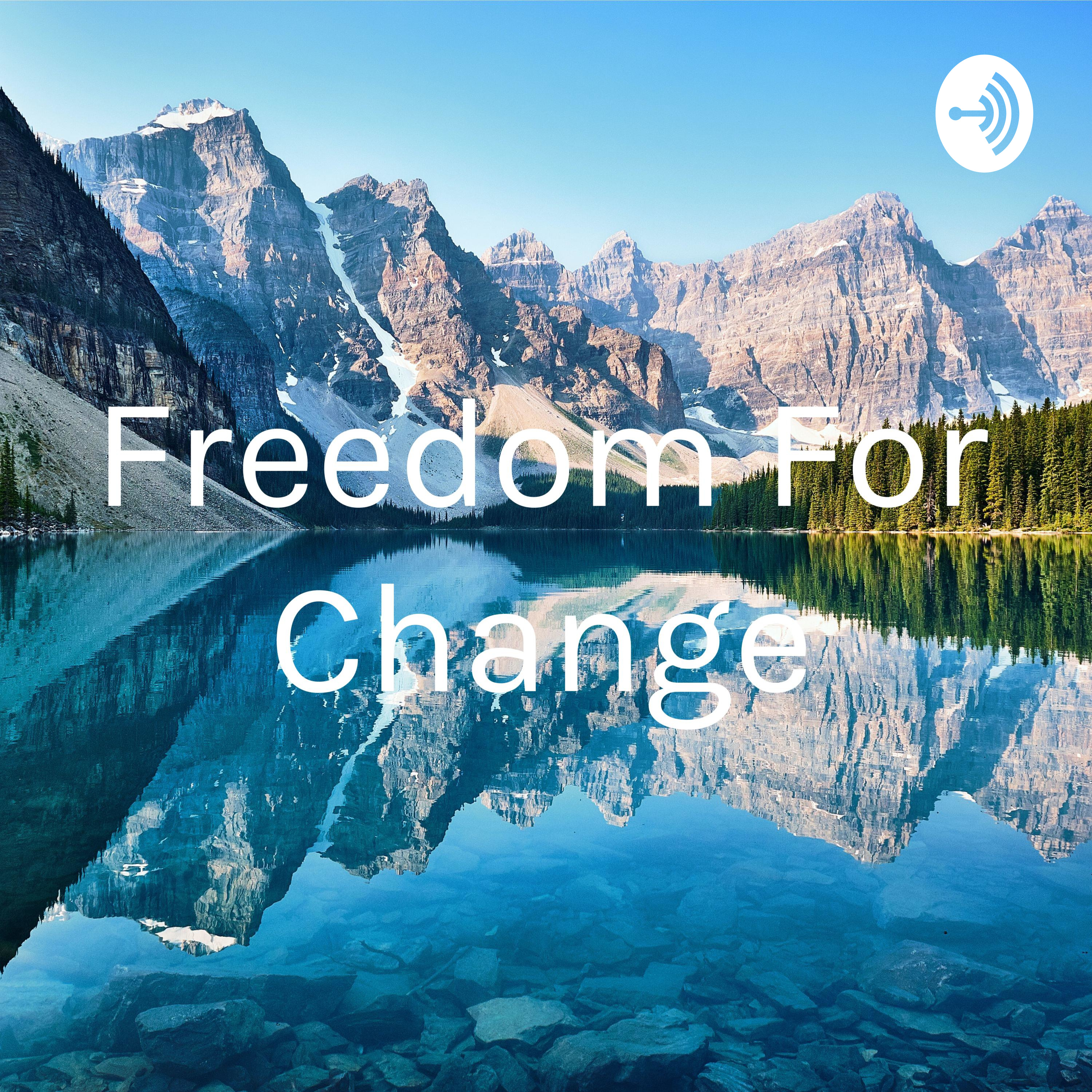 Freedom For Change