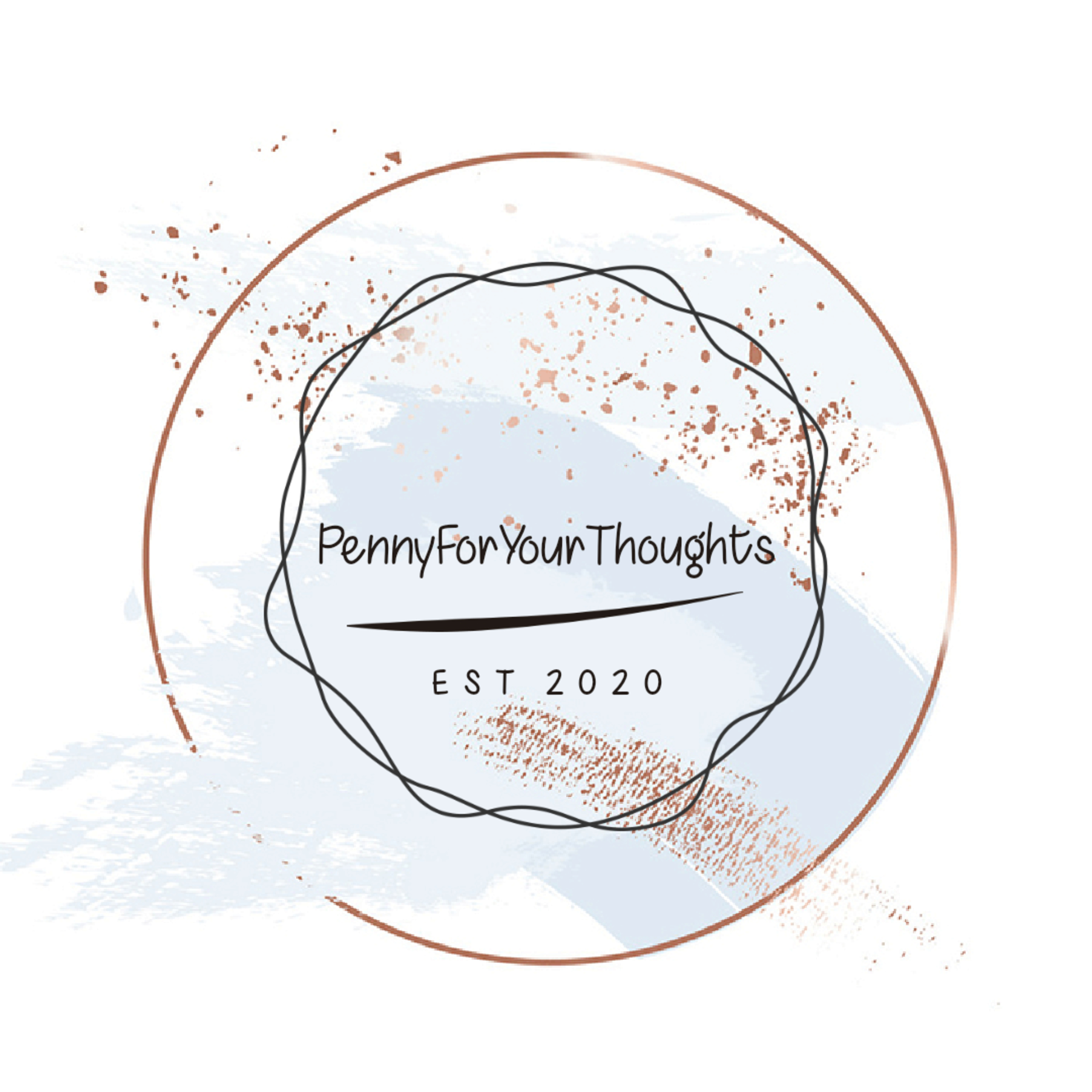 PENNY FOR YOUR THOUGHTS