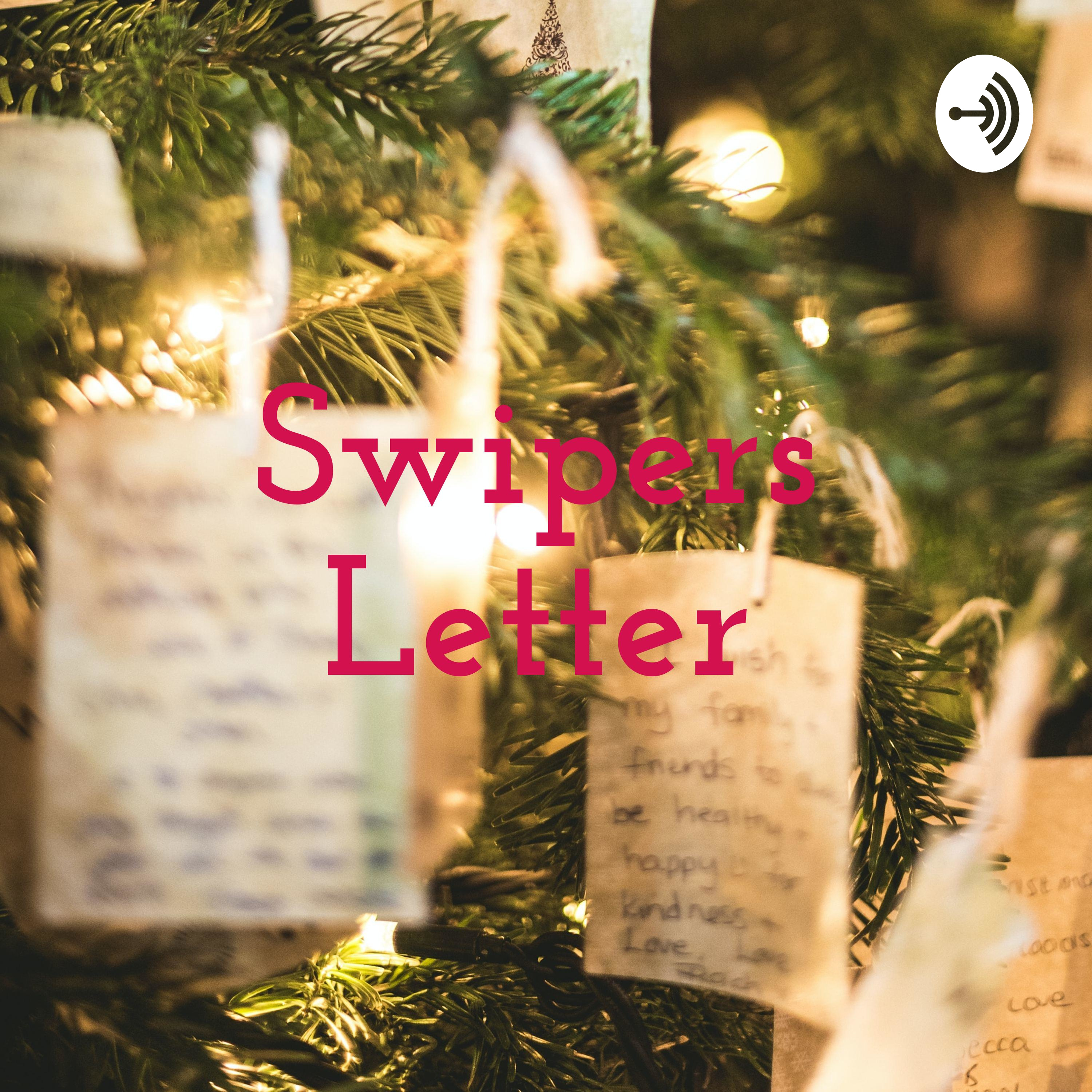 Swipers Letter