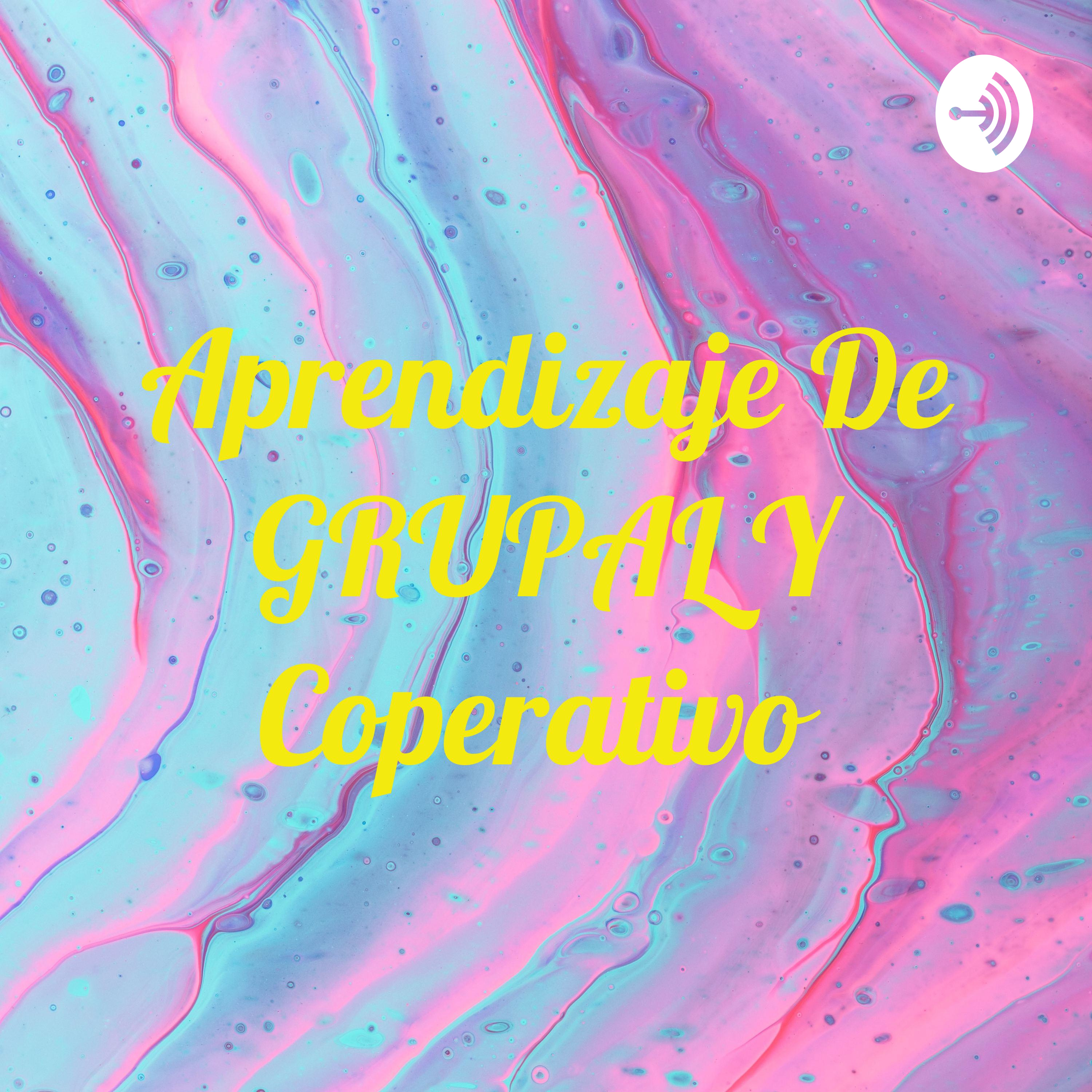 Aprendizaje De GRUPAL Y Coperativo