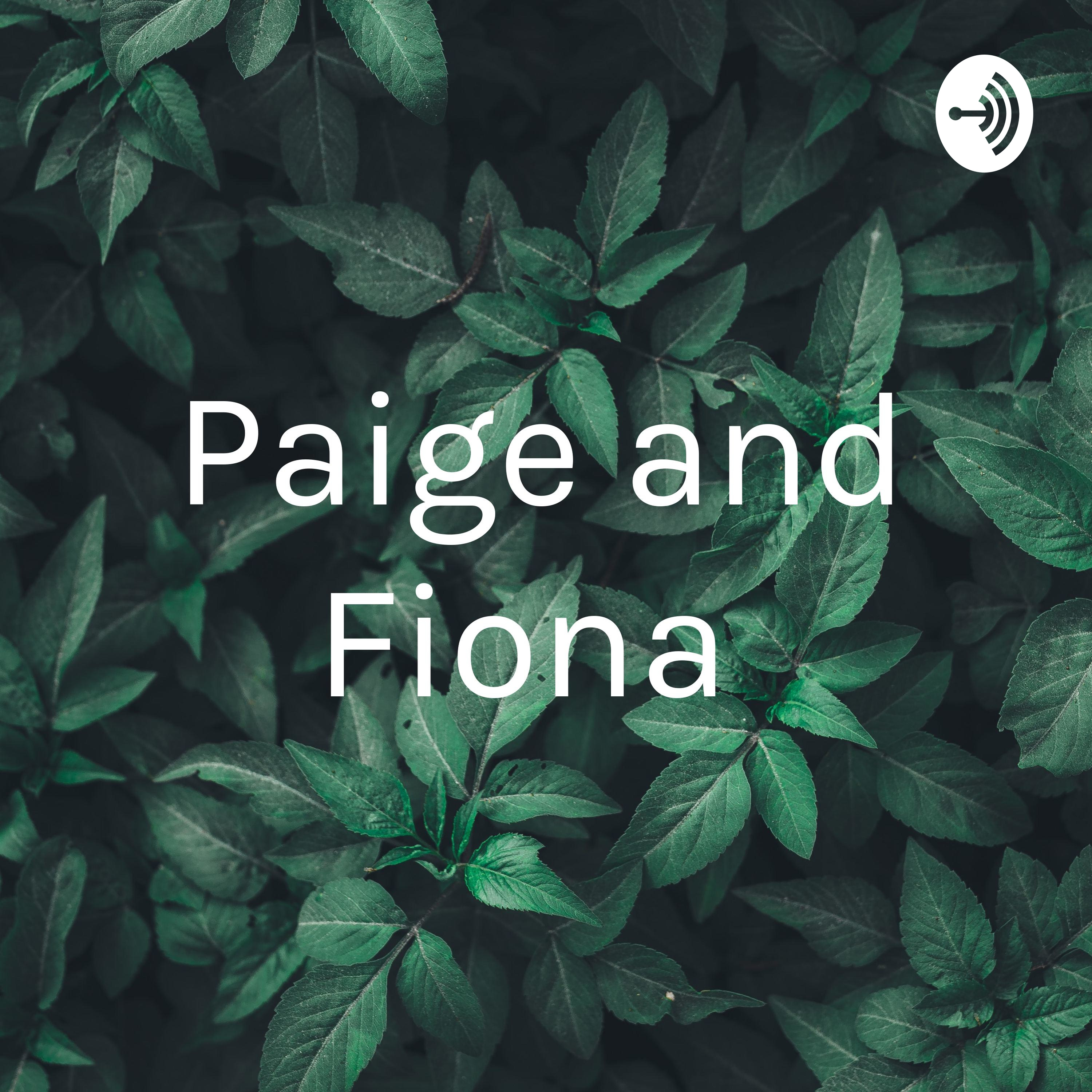 Paige and Fiona 