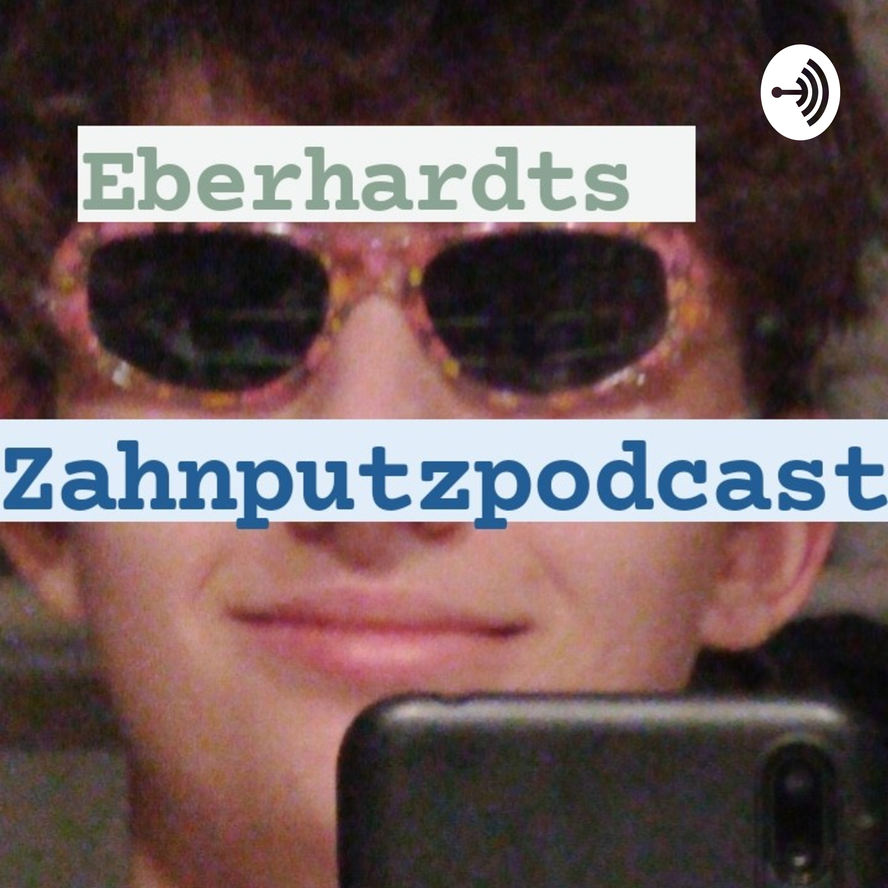 Eberhardts Zahnputz Podcast podcast artwork