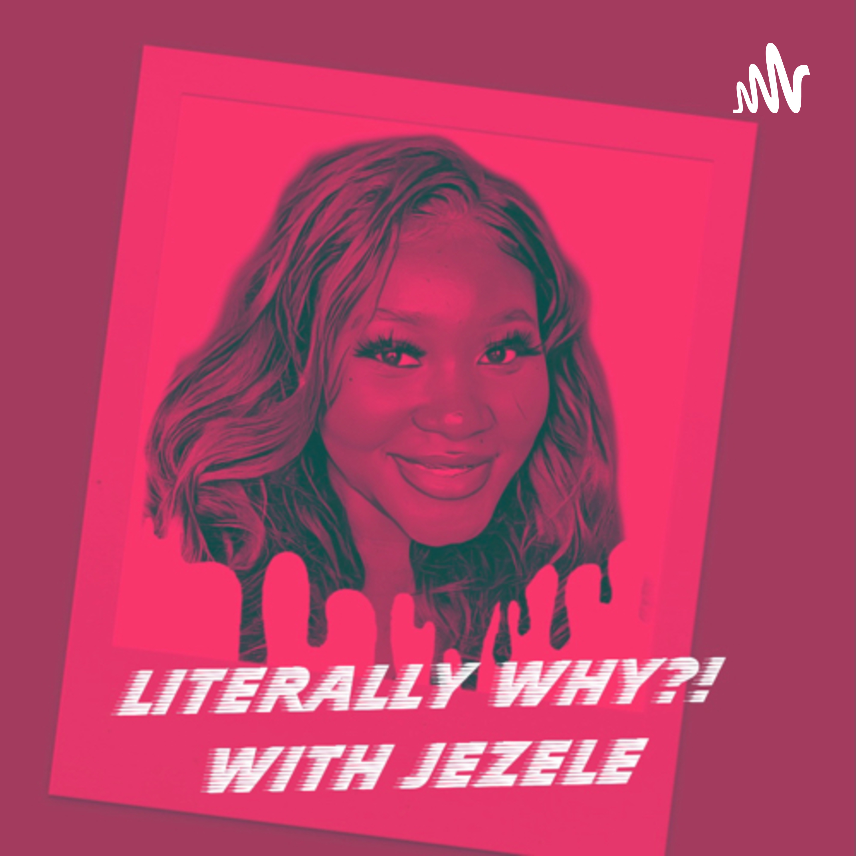 Literally Why? podcast artwork