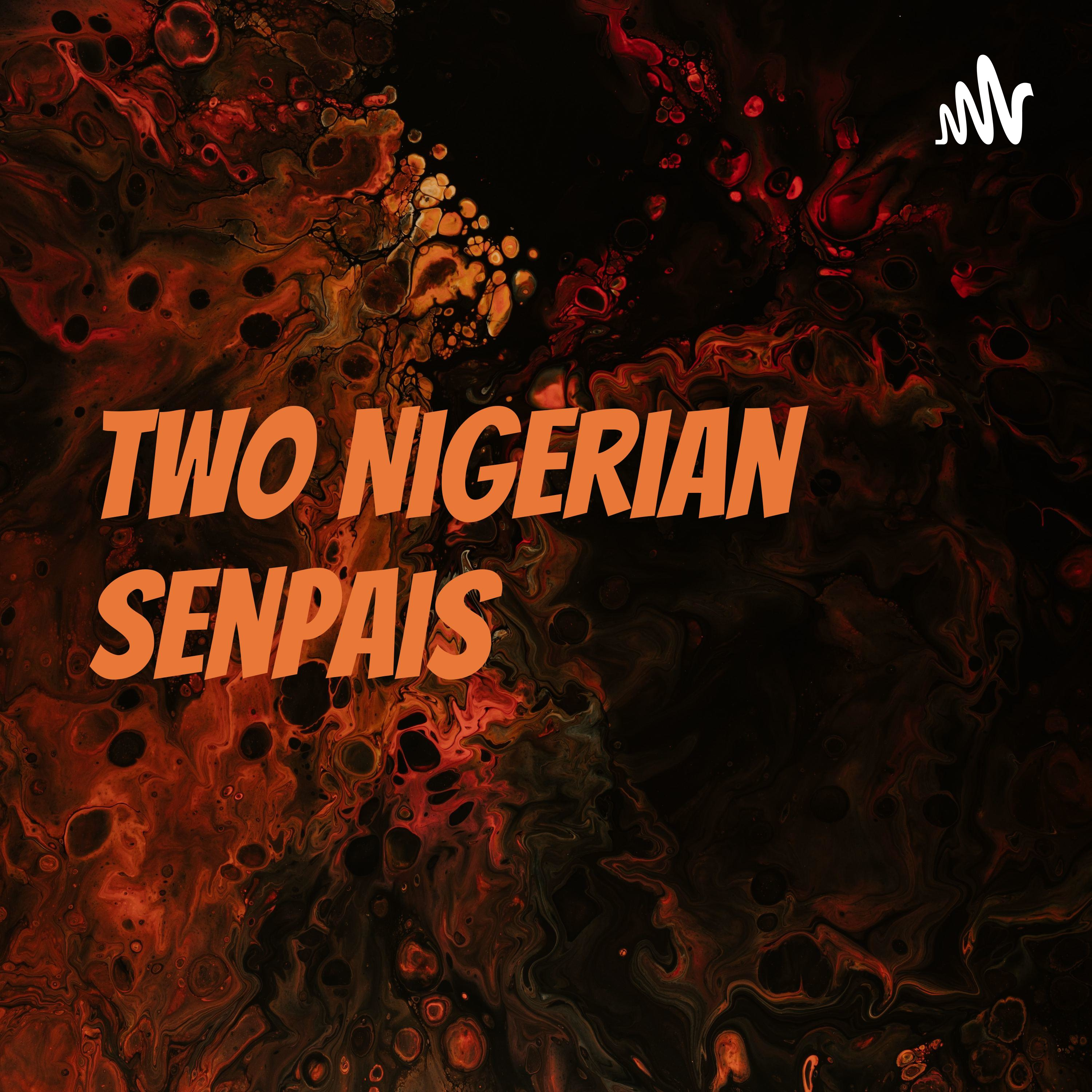 Two Nigerian Senpais cover art