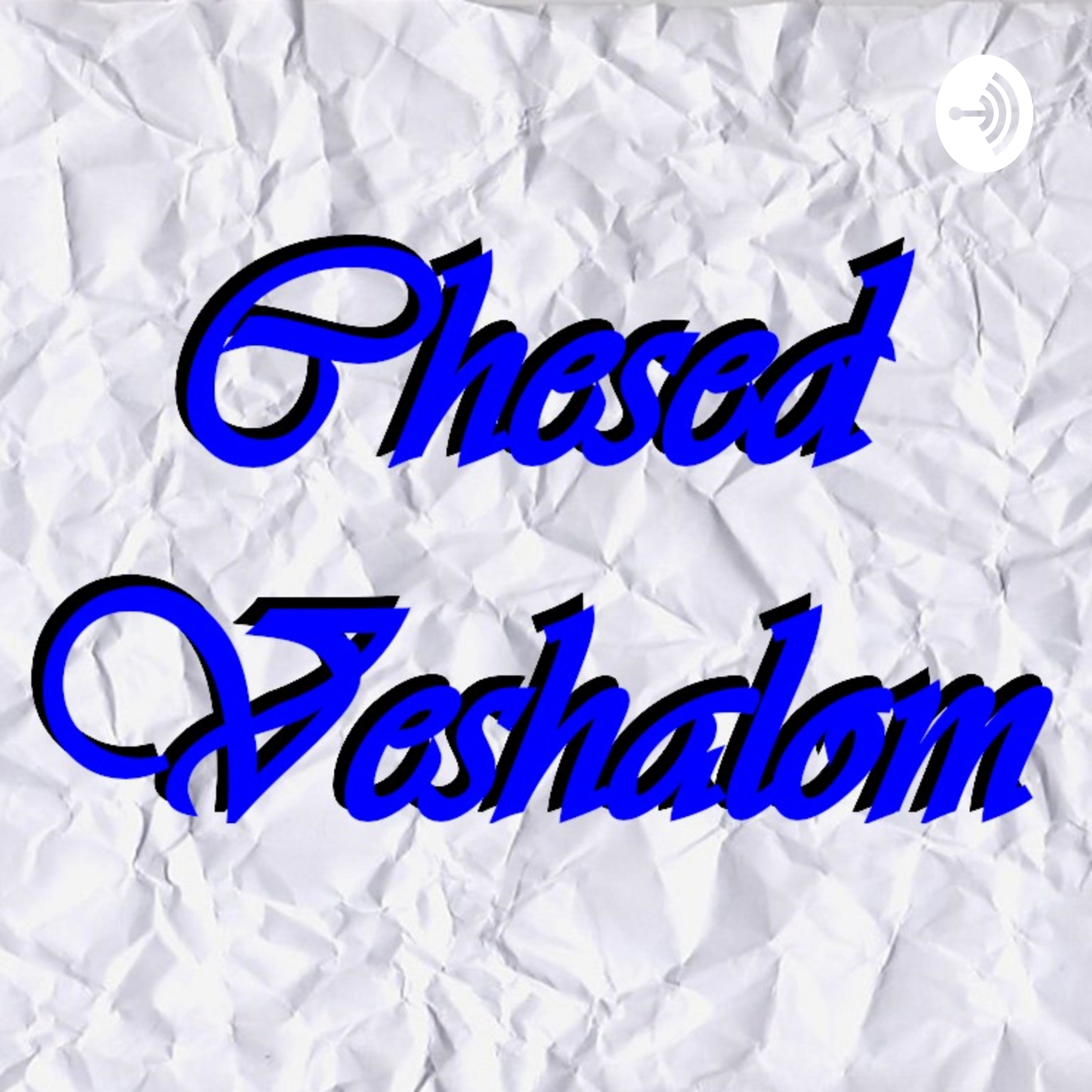 Chesed Veshalom