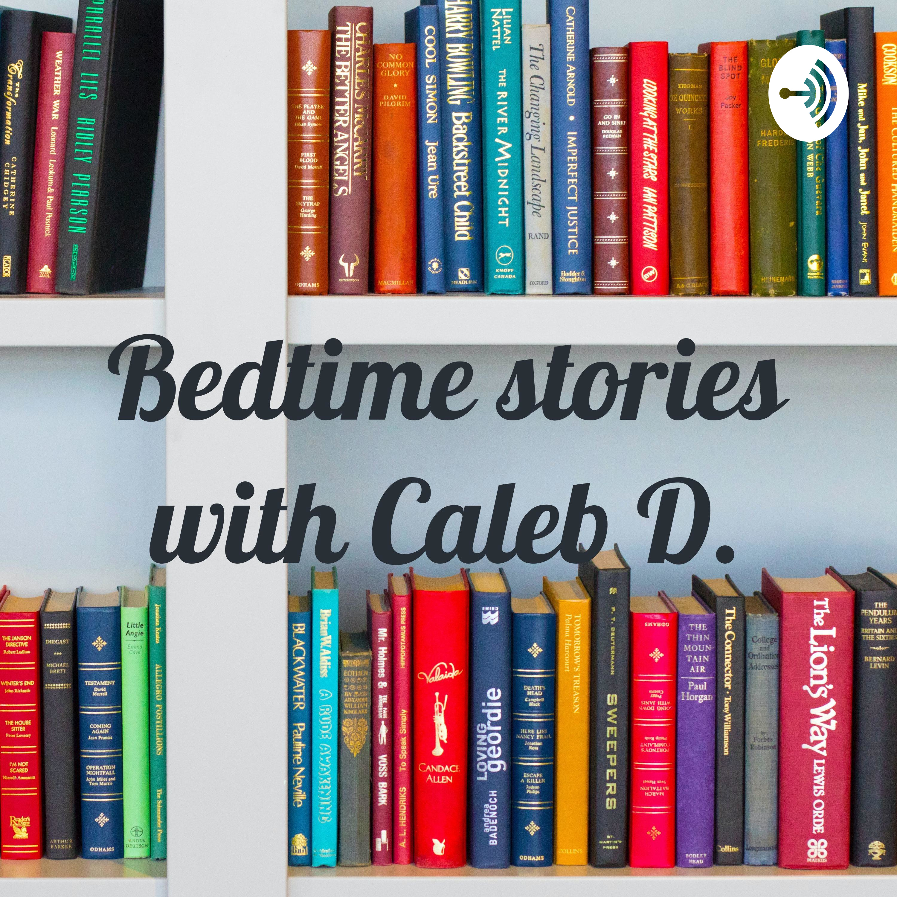 Bedtime stories with Caleb D.