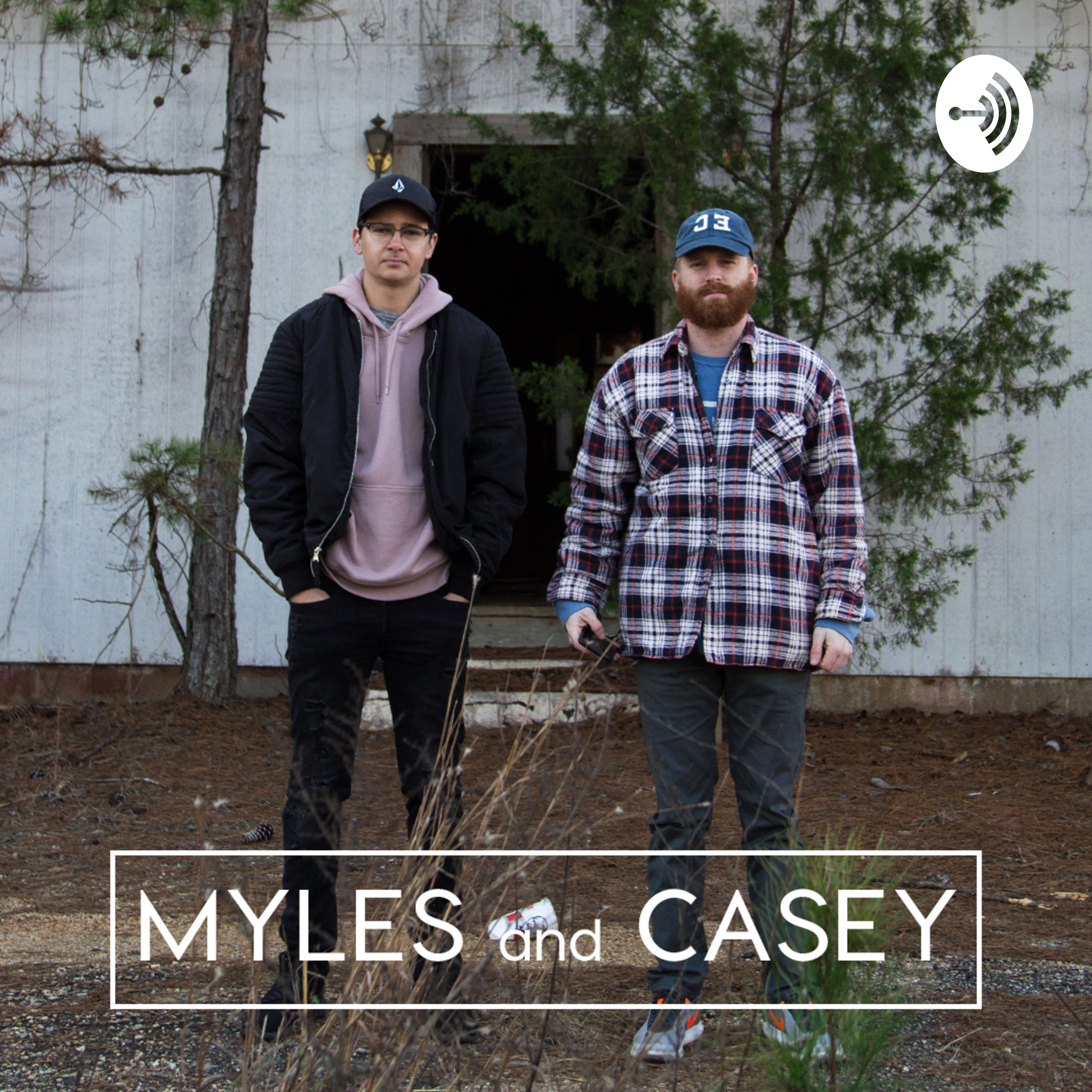 Myles & Casey Myles & Casey
