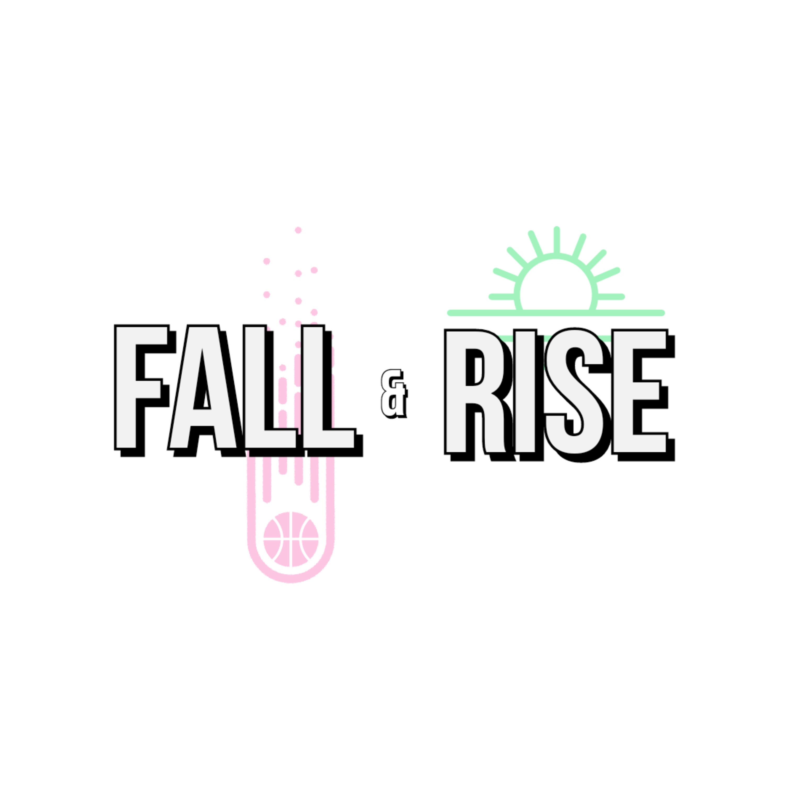 Fall & Rise