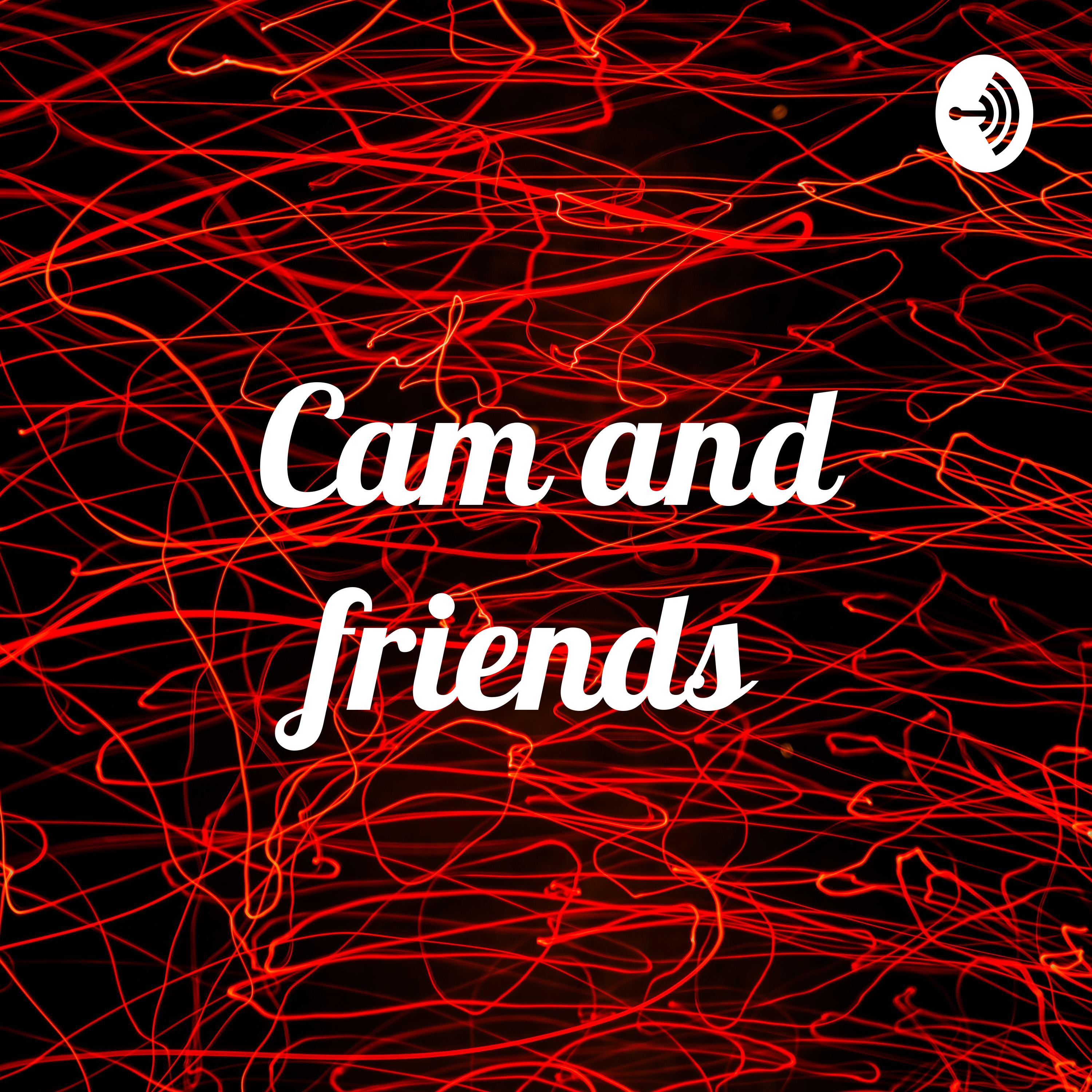 Cam and friends podcast artwork