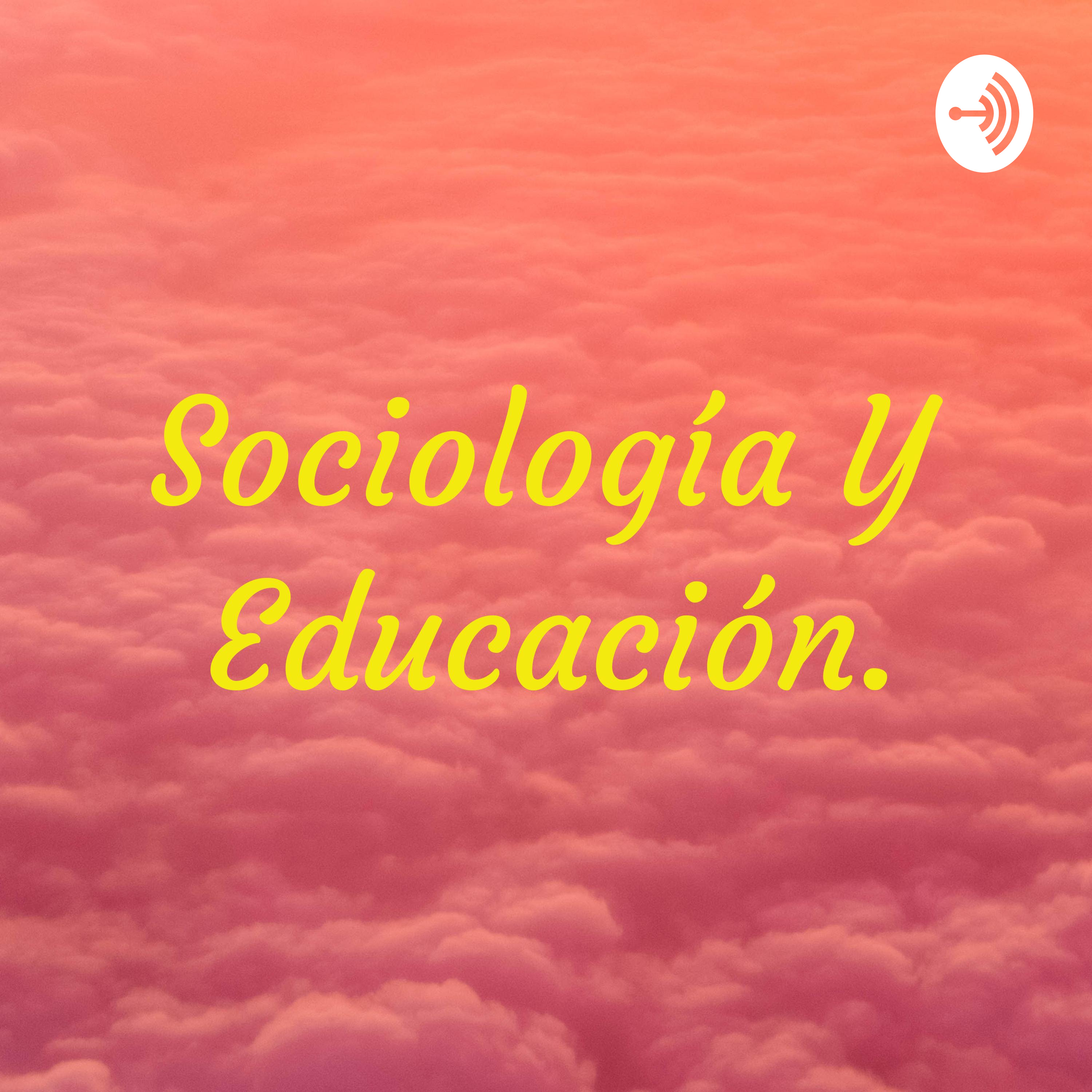 Sociología Y Educación.
