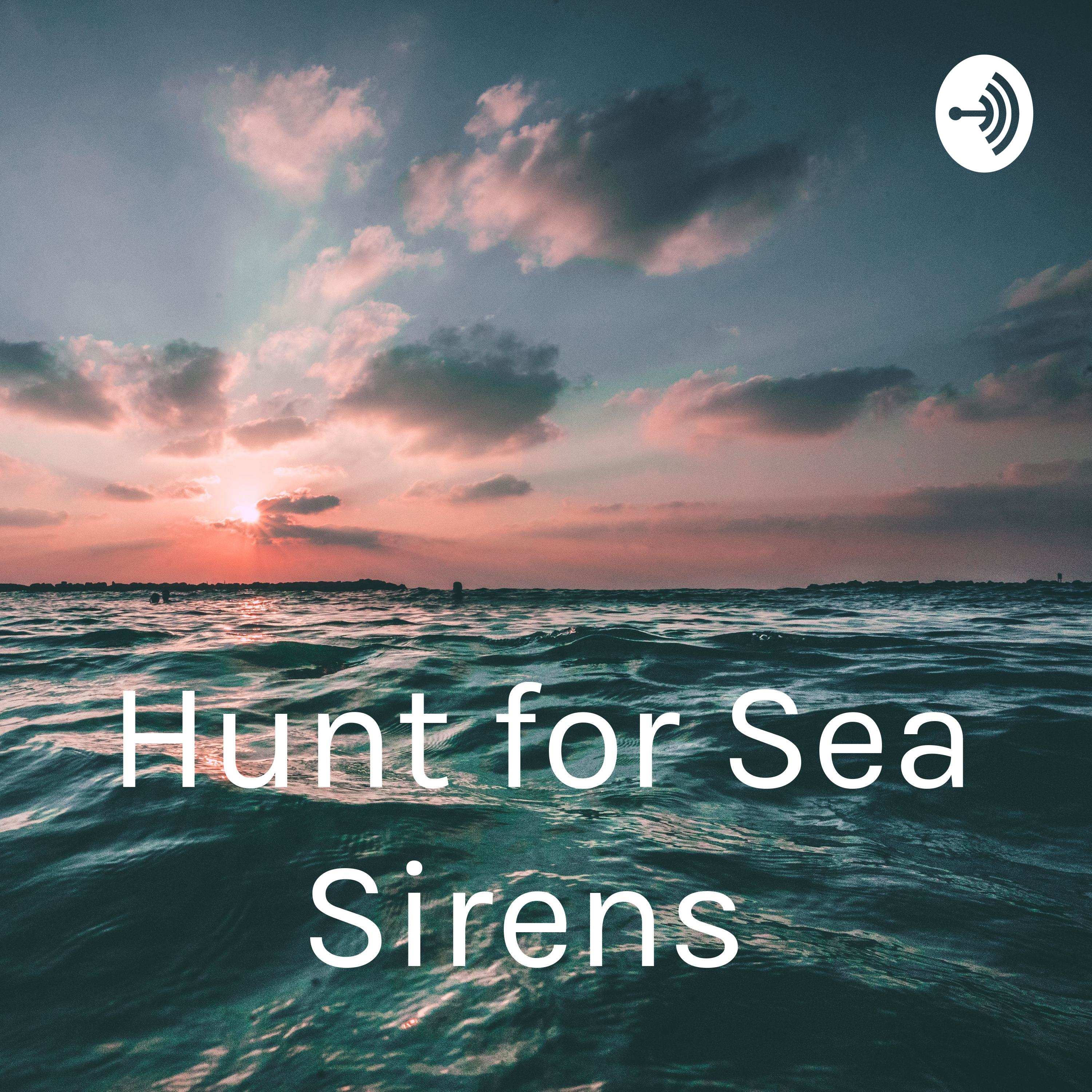 Hunt for Sea Sirens 