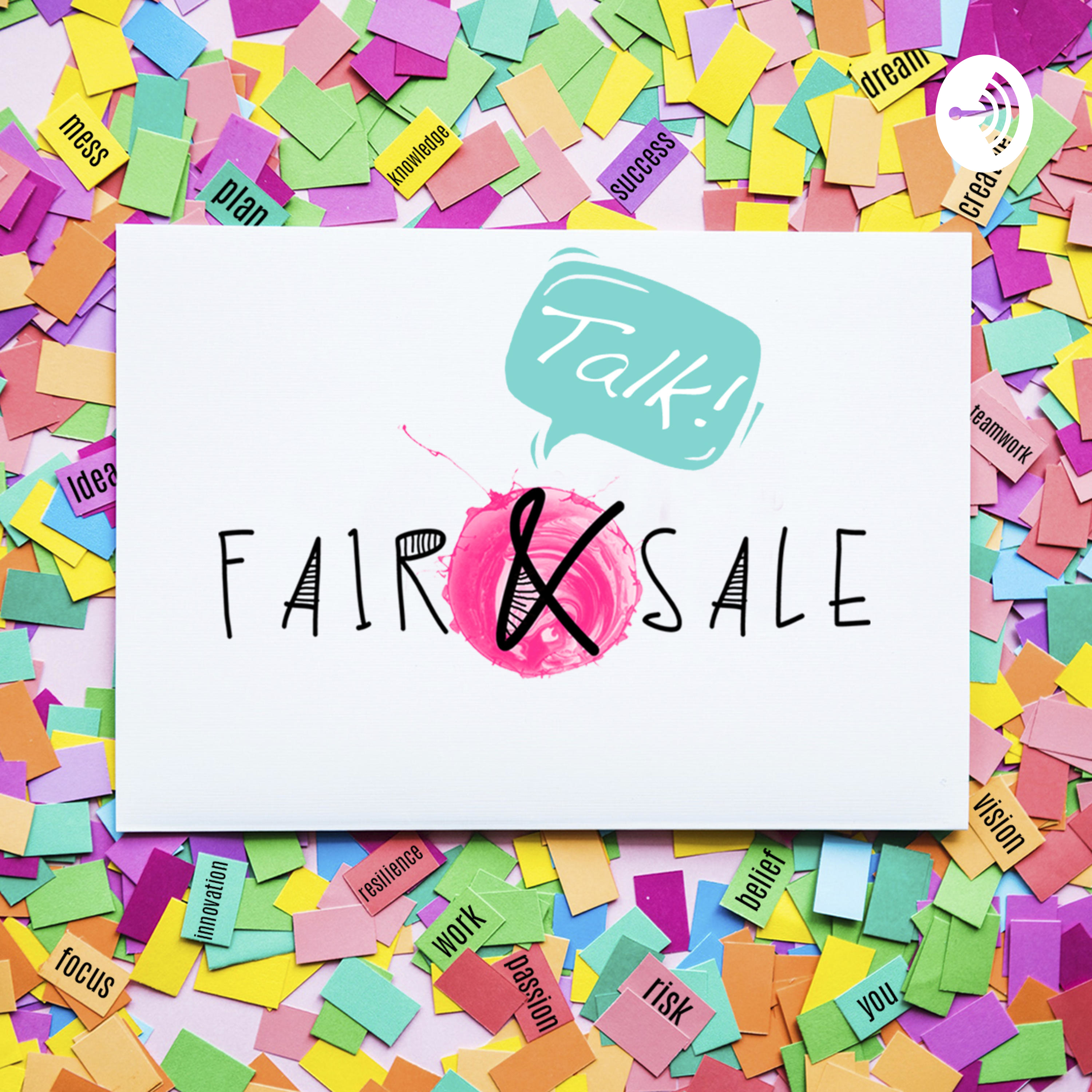 Fair&Sale Talkcast #7