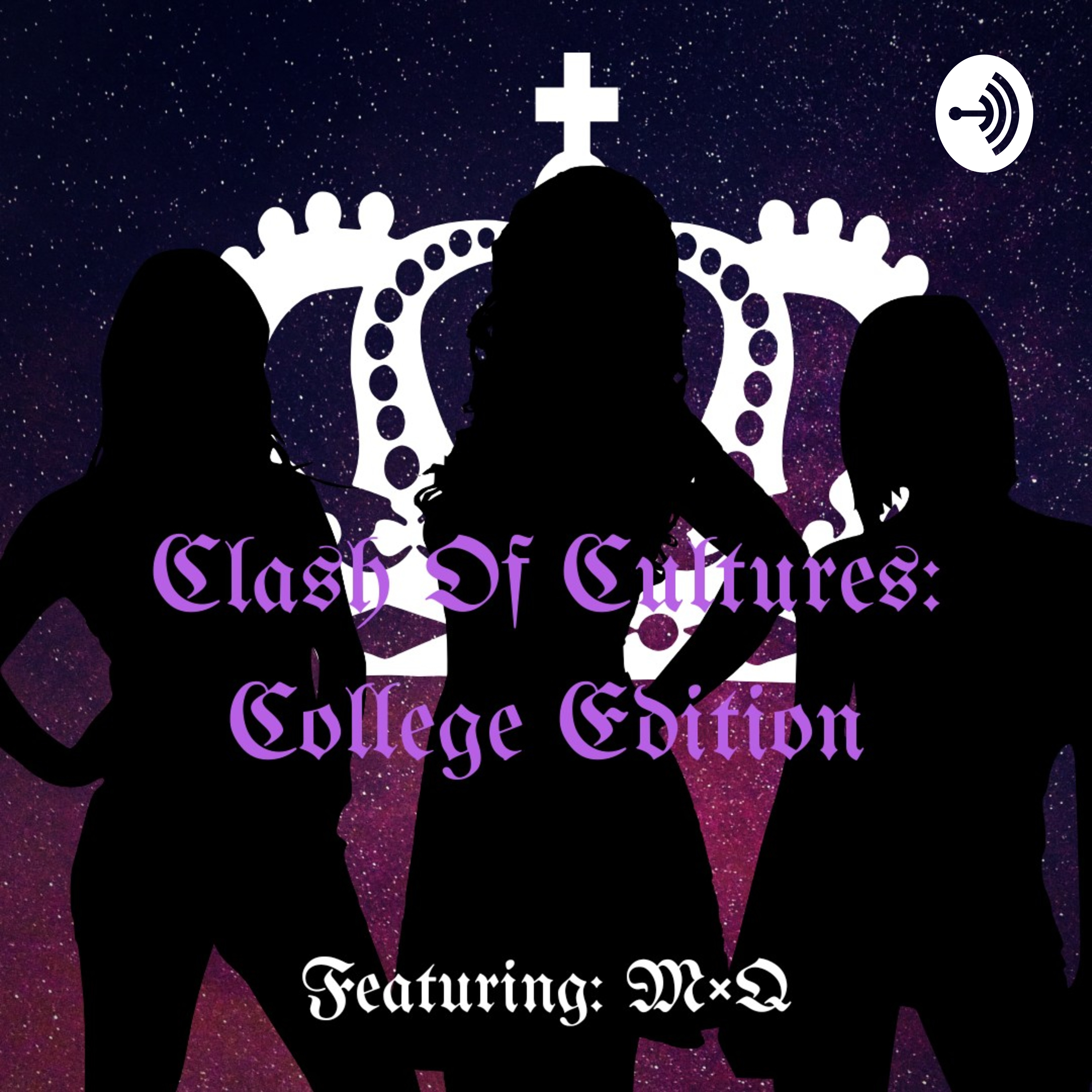 Clash of Cultures: College Edition [Featuring M×Q]