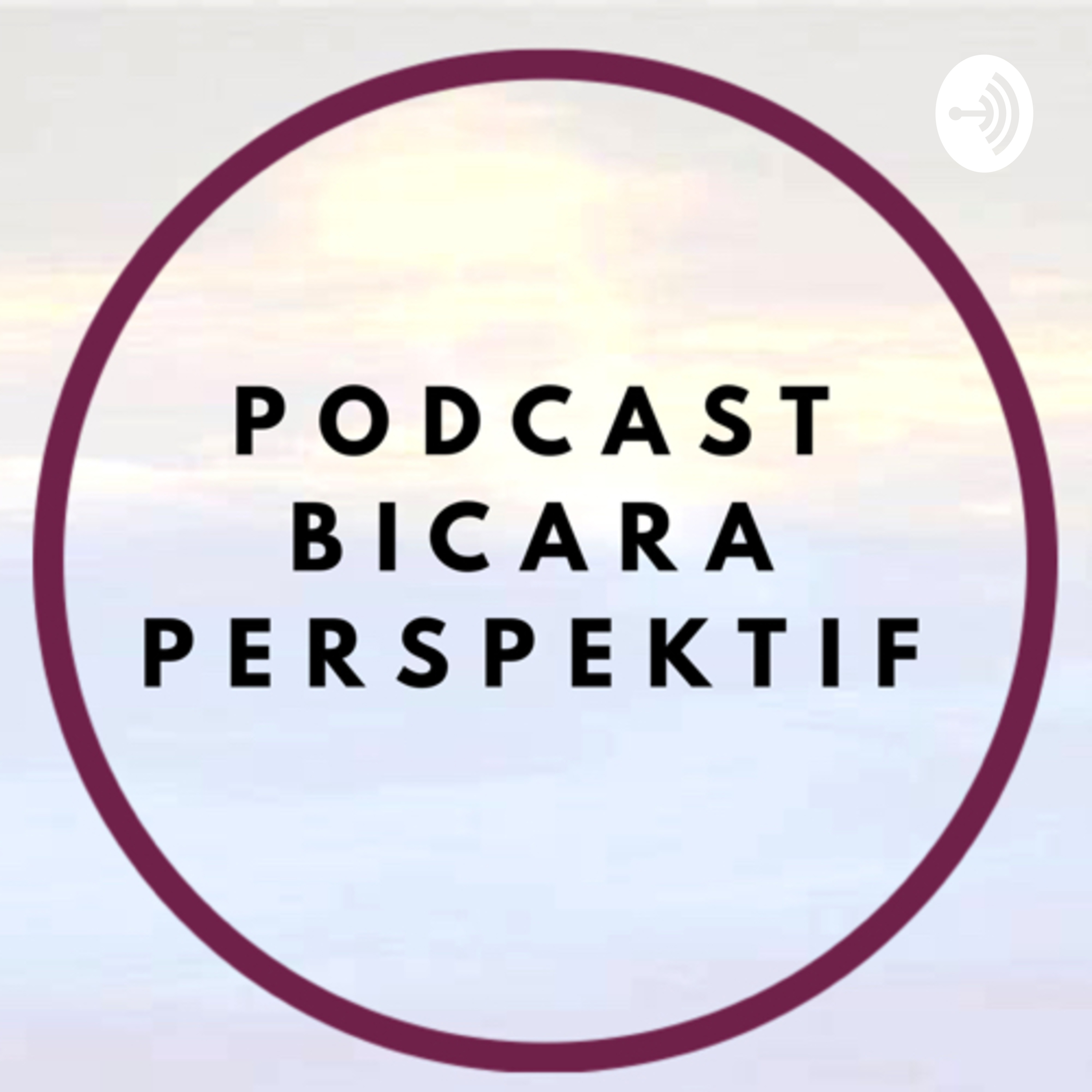 Podcast Bicara Perspektif