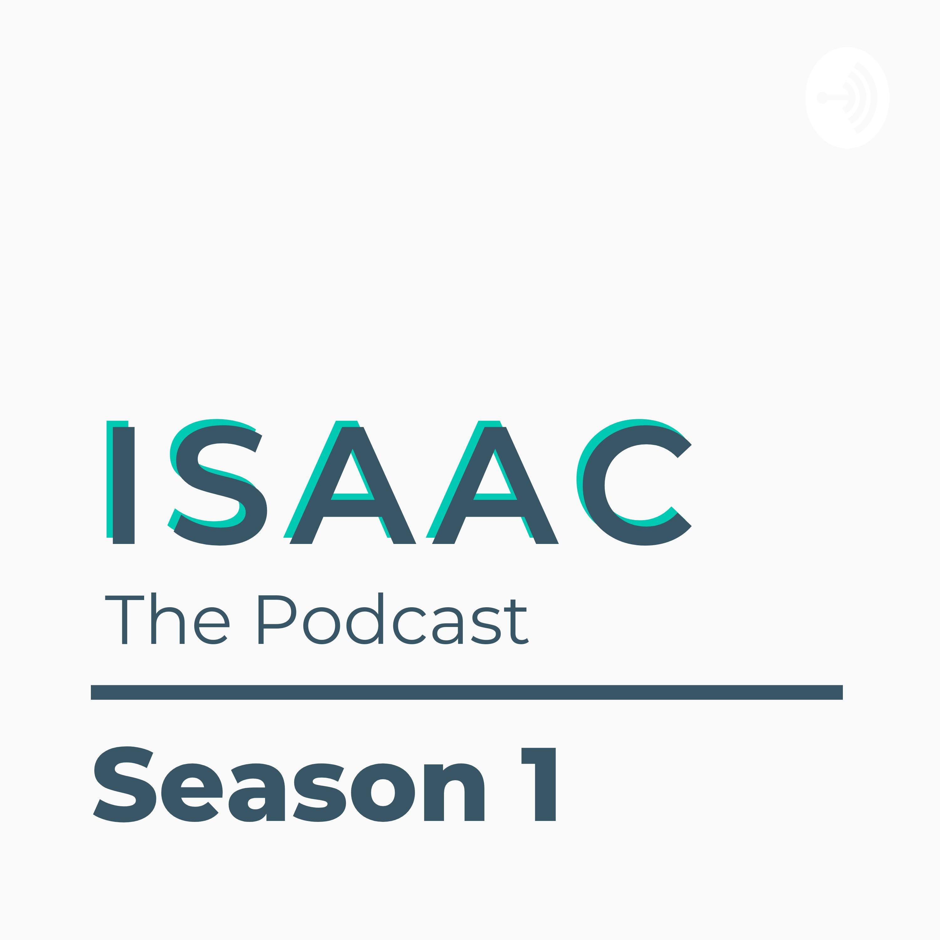 Isaac The Podcast