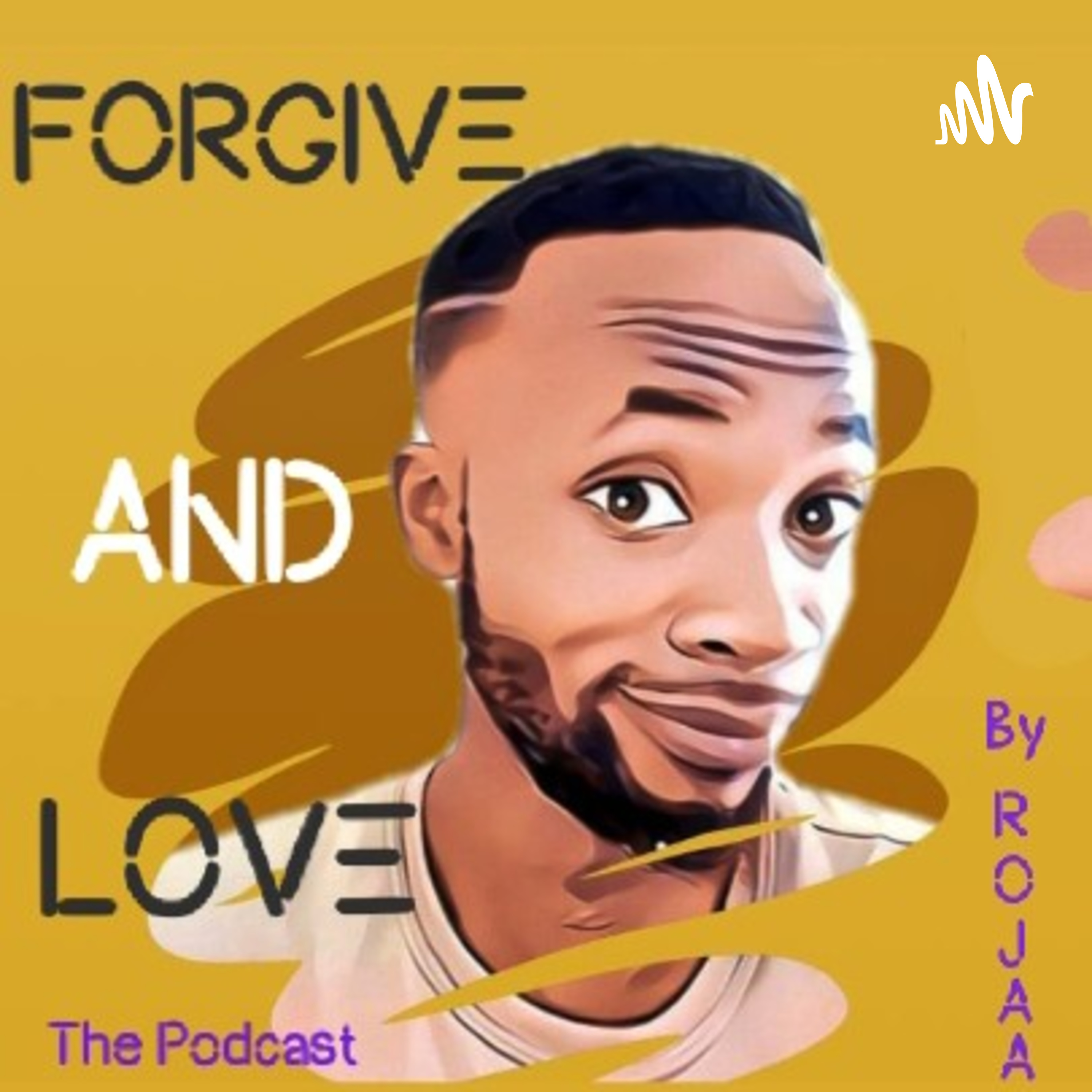Forgive & Love Forgive & Love podcast