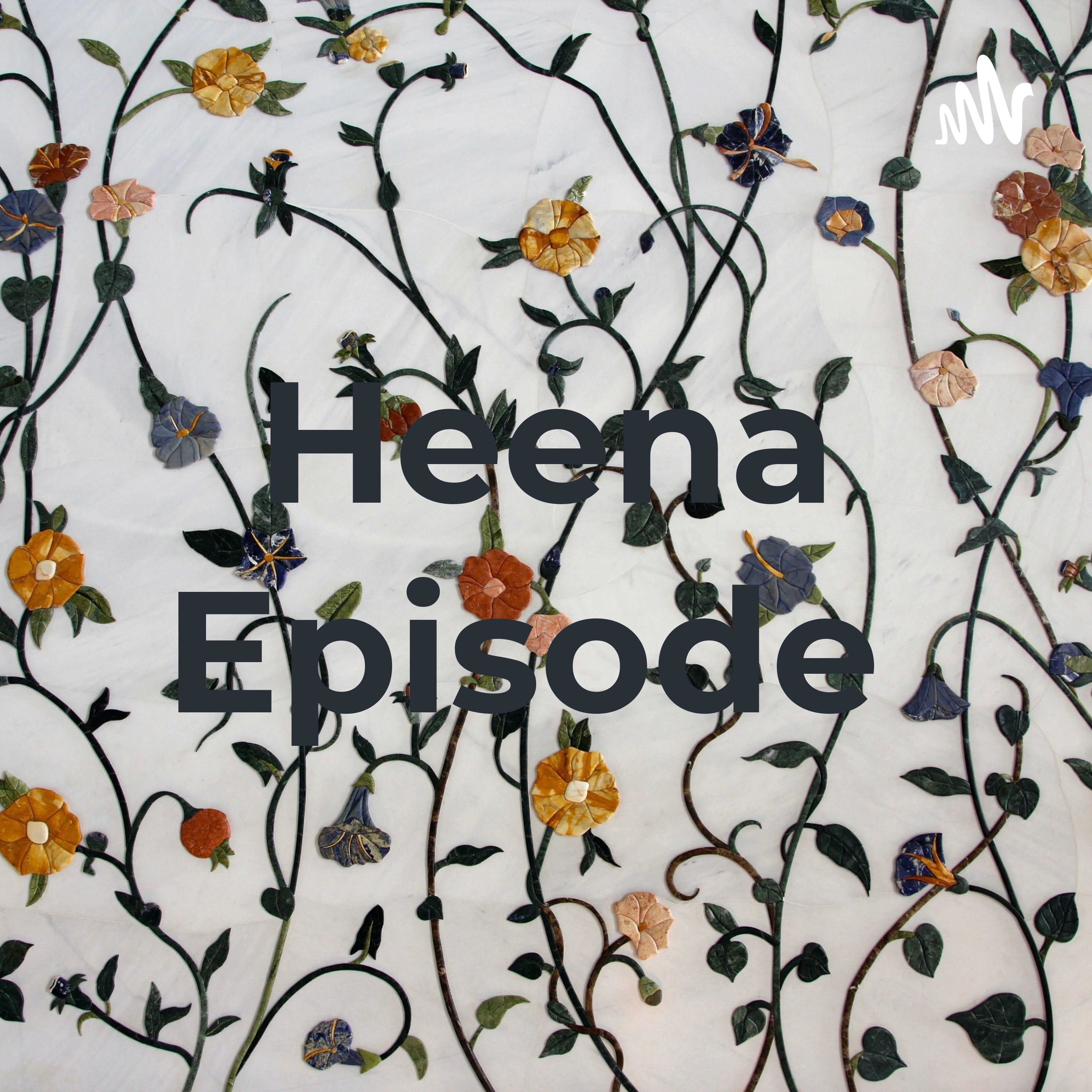 Heena Episode cover