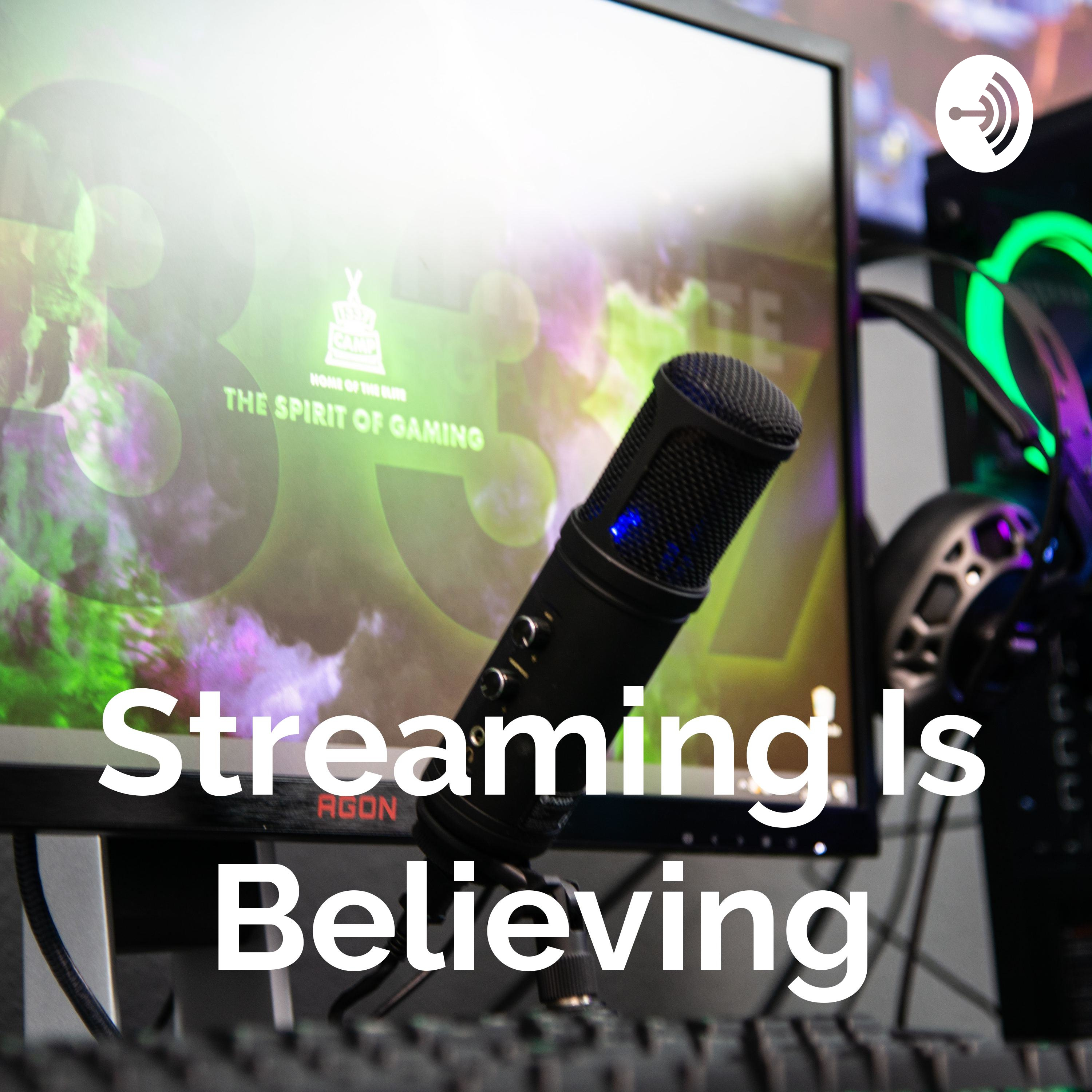 Streaming Is Believing podcast artwork