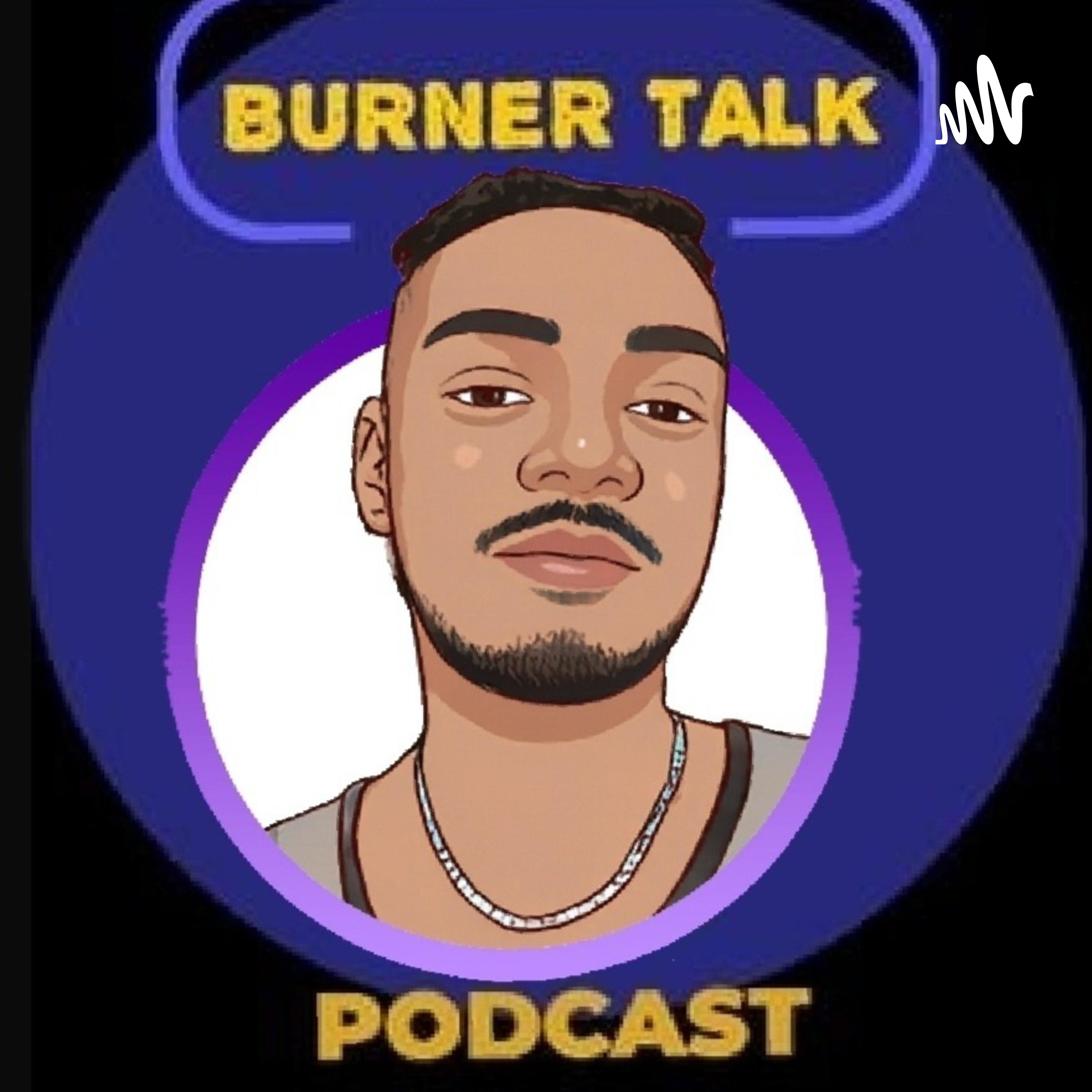Burner Talk