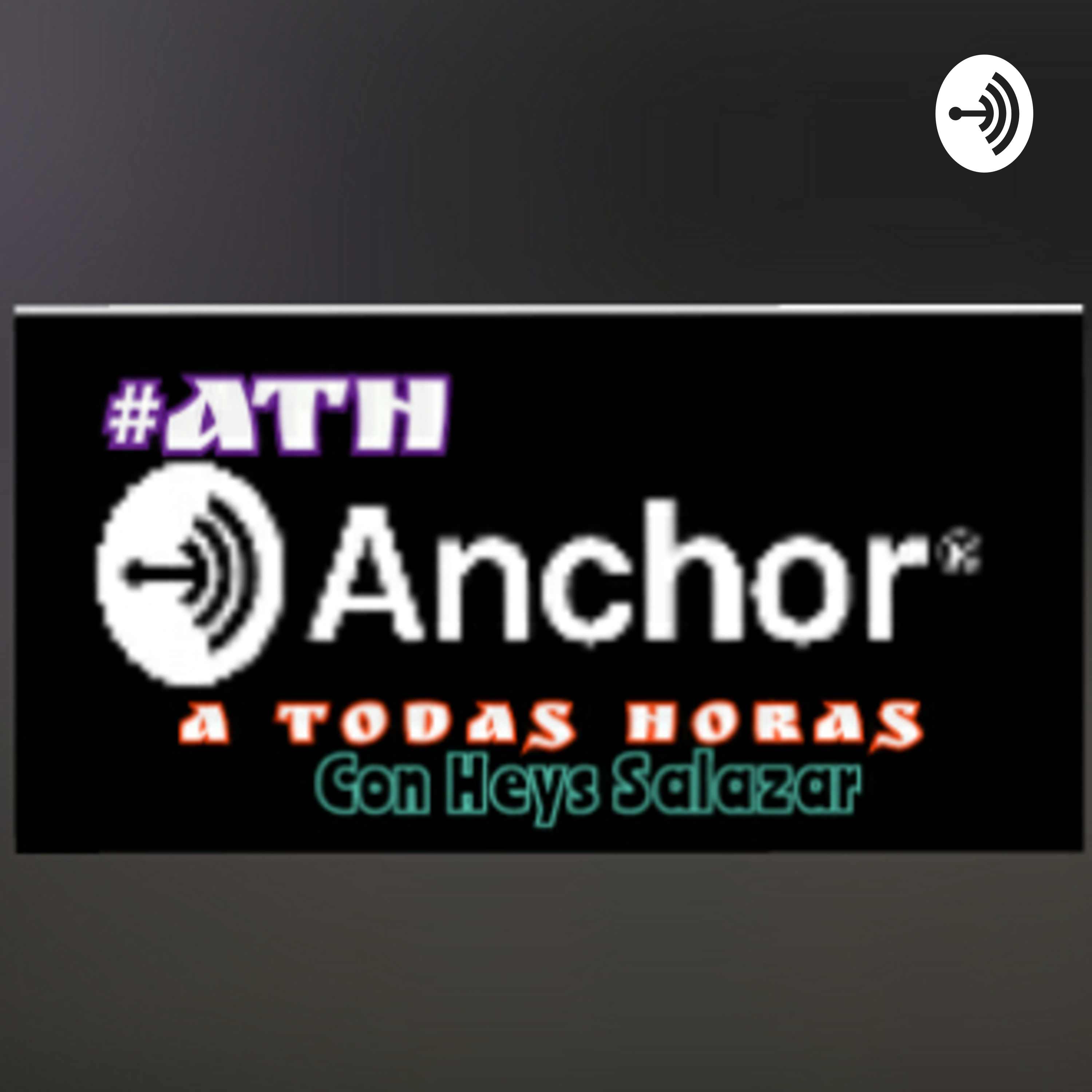 #AtH AtodasHoras Con HeysSalazar